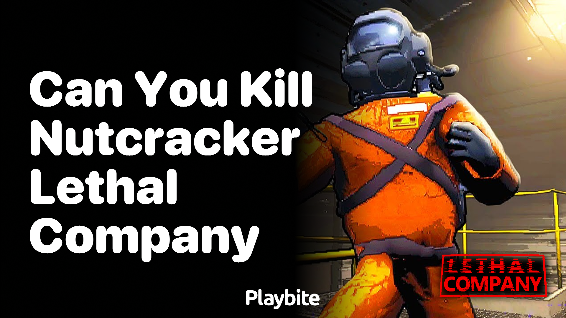 Can you kill the Nutcracker in Lethal Company?