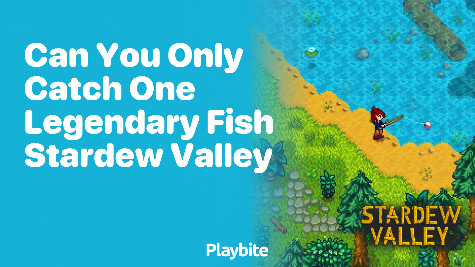 Can you only catch one legendary fish in Stardew Valley?