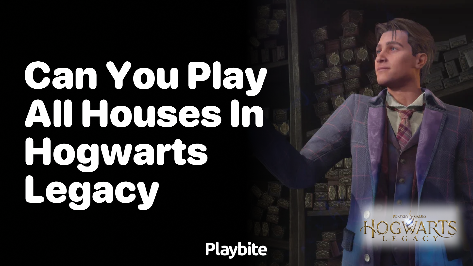 Can you play all houses in Hogwarts Legacy?