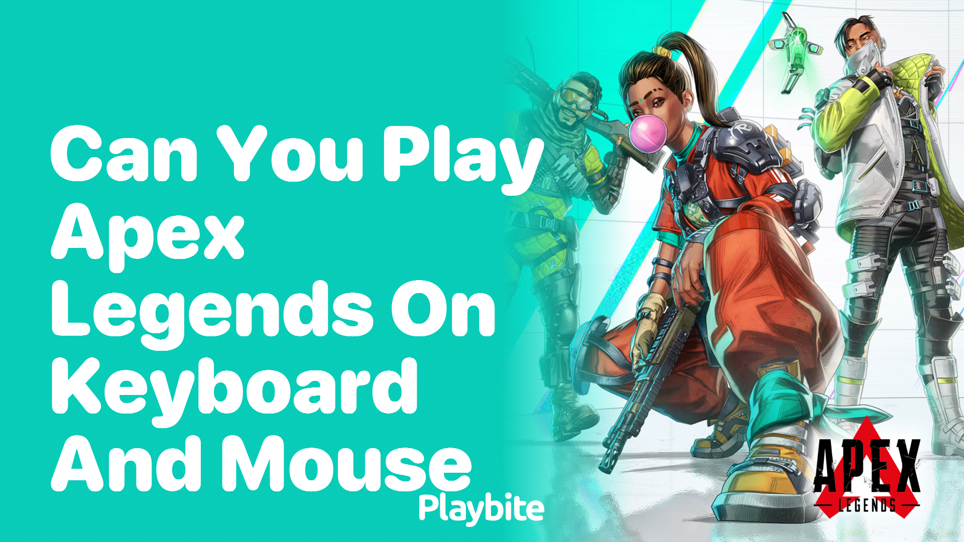 Can you play Apex Legends with a keyboard and mouse?