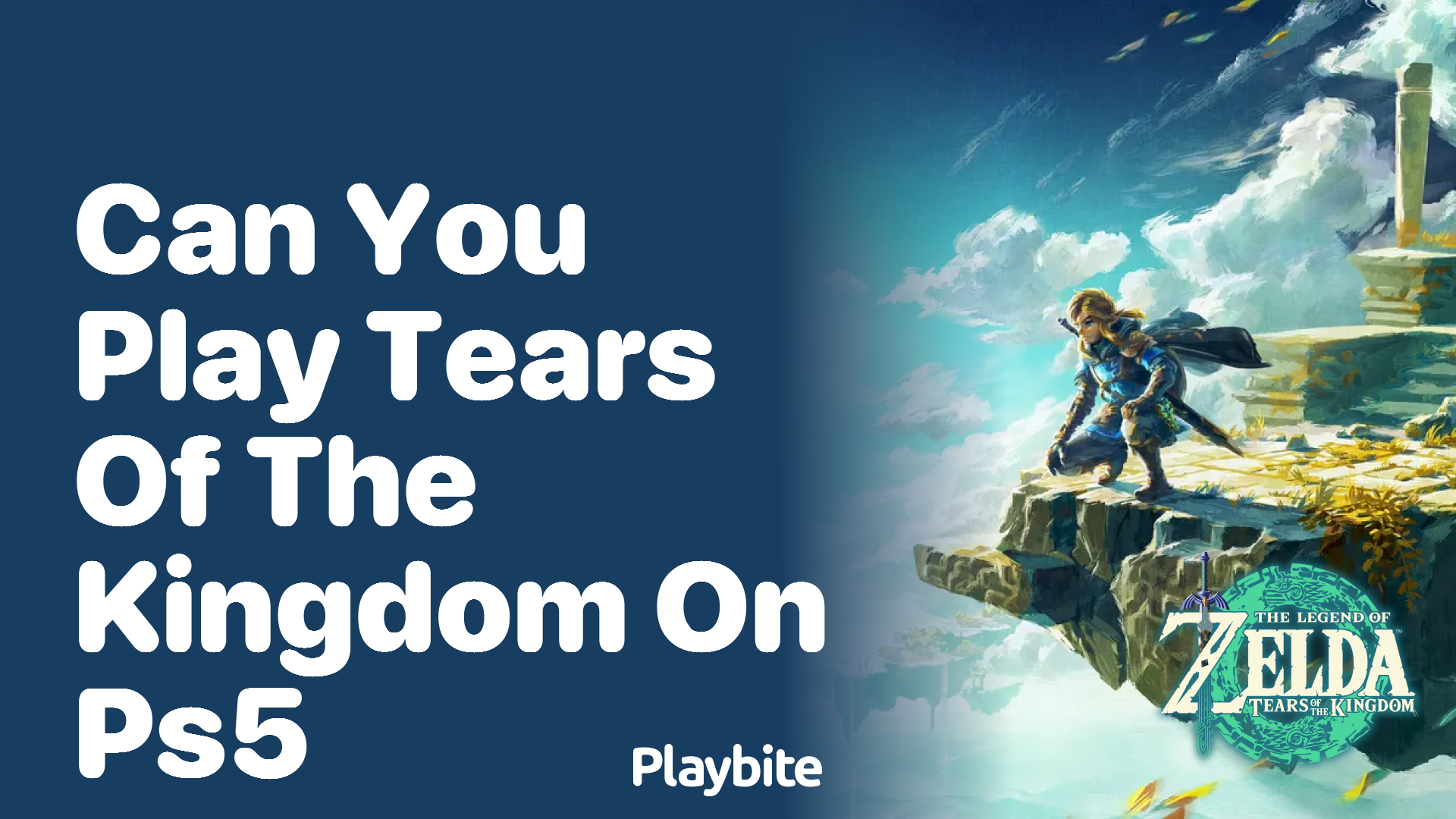 Can You Play Tears of the Kingdom on PS5?