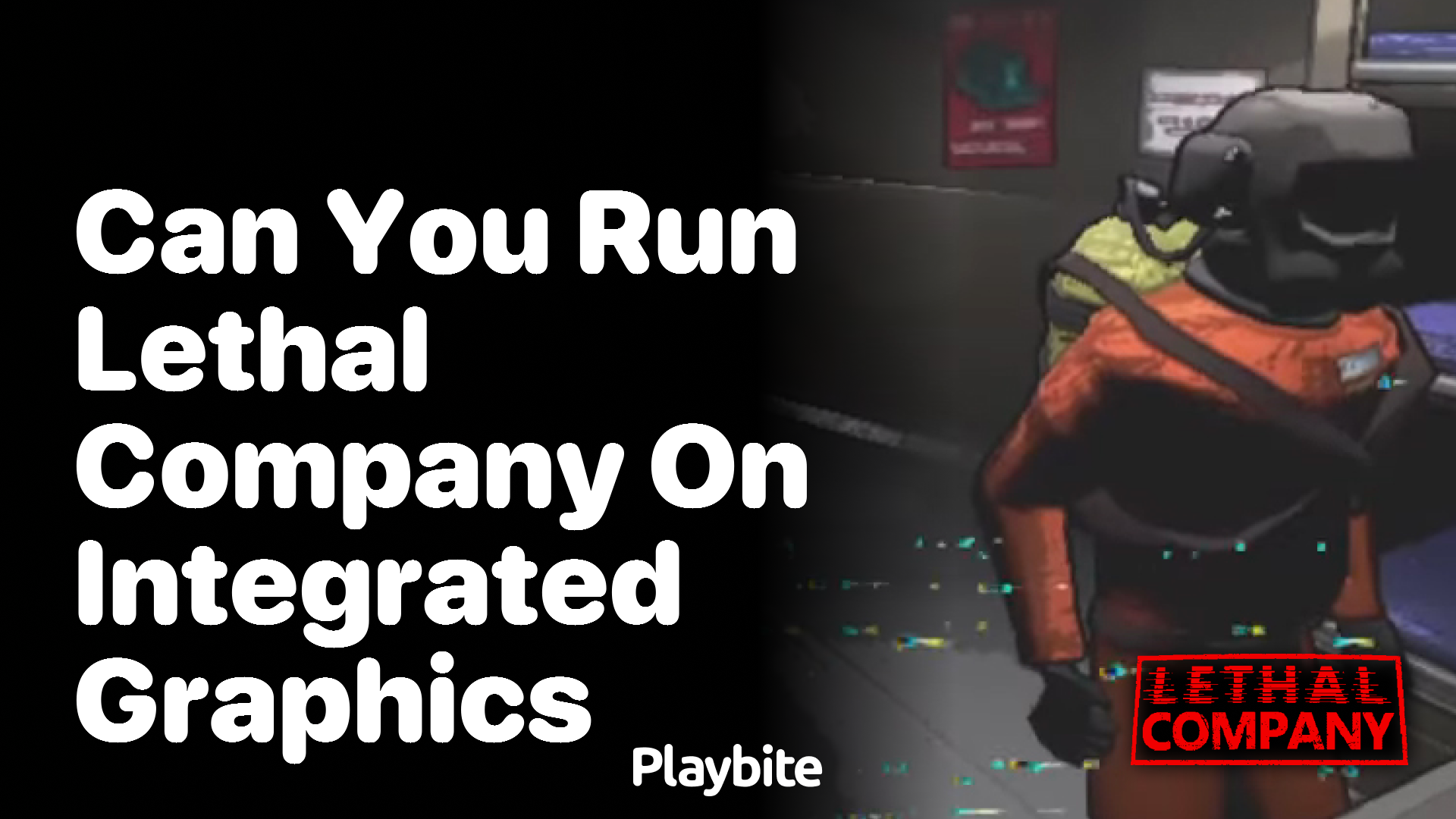 Can you run Lethal Company on integrated graphics?