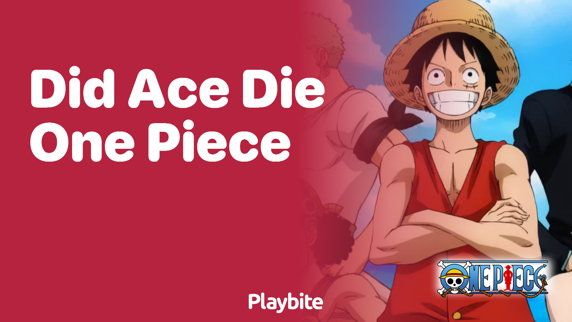 Did Ace Die in One Piece? Let’s Find Out!