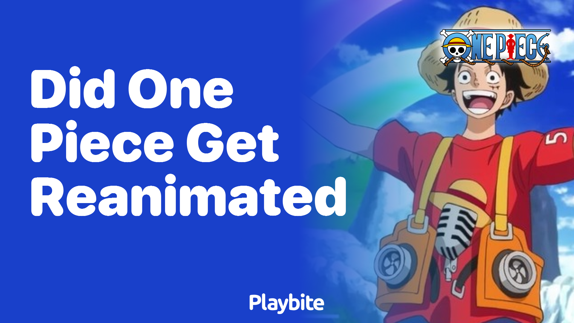 Did One Piece Get Reanimated? Let’s Unravel the Mystery!