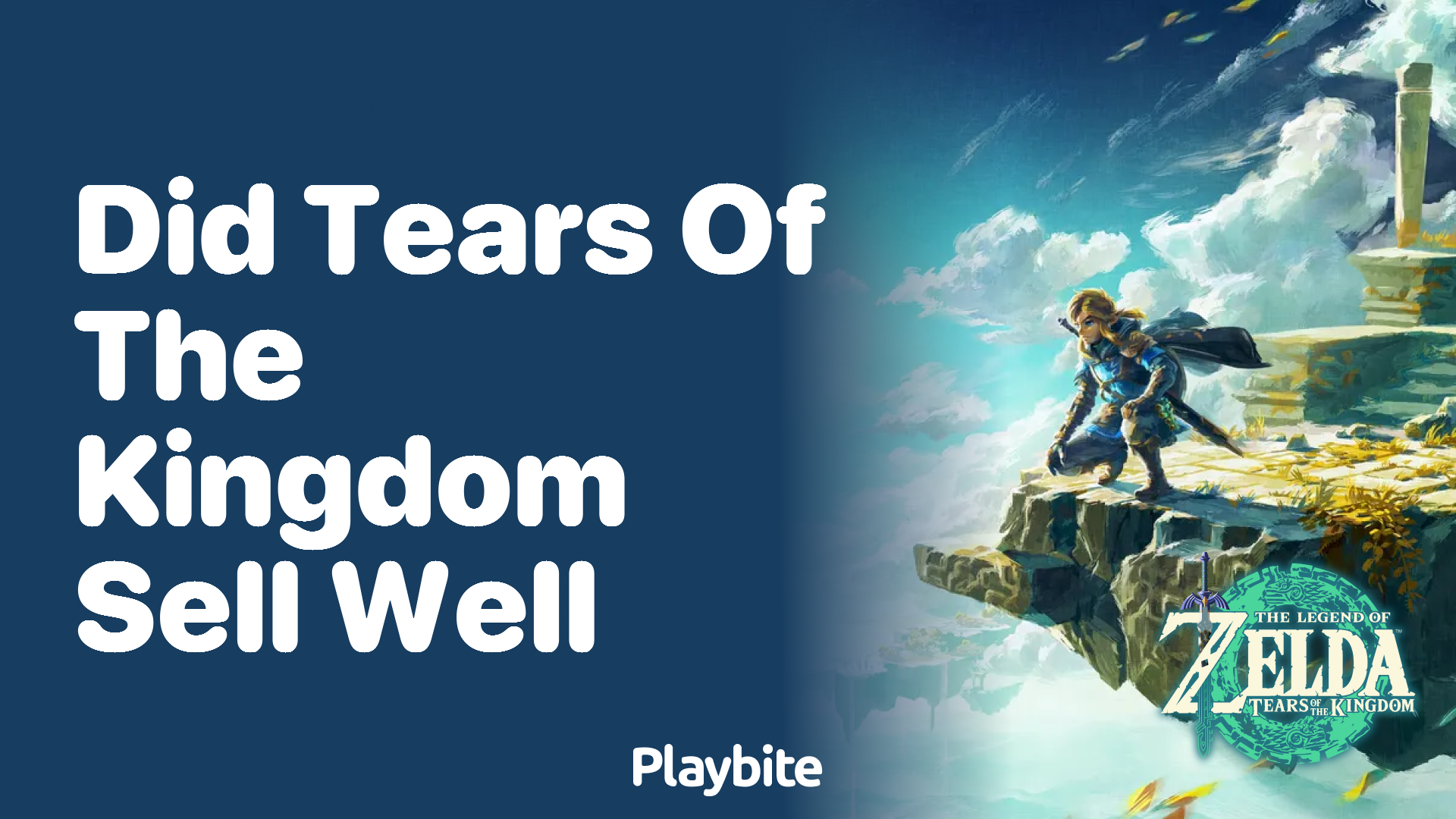 Did Tears of the Kingdom Sell Well? Here’s What You Need to Know