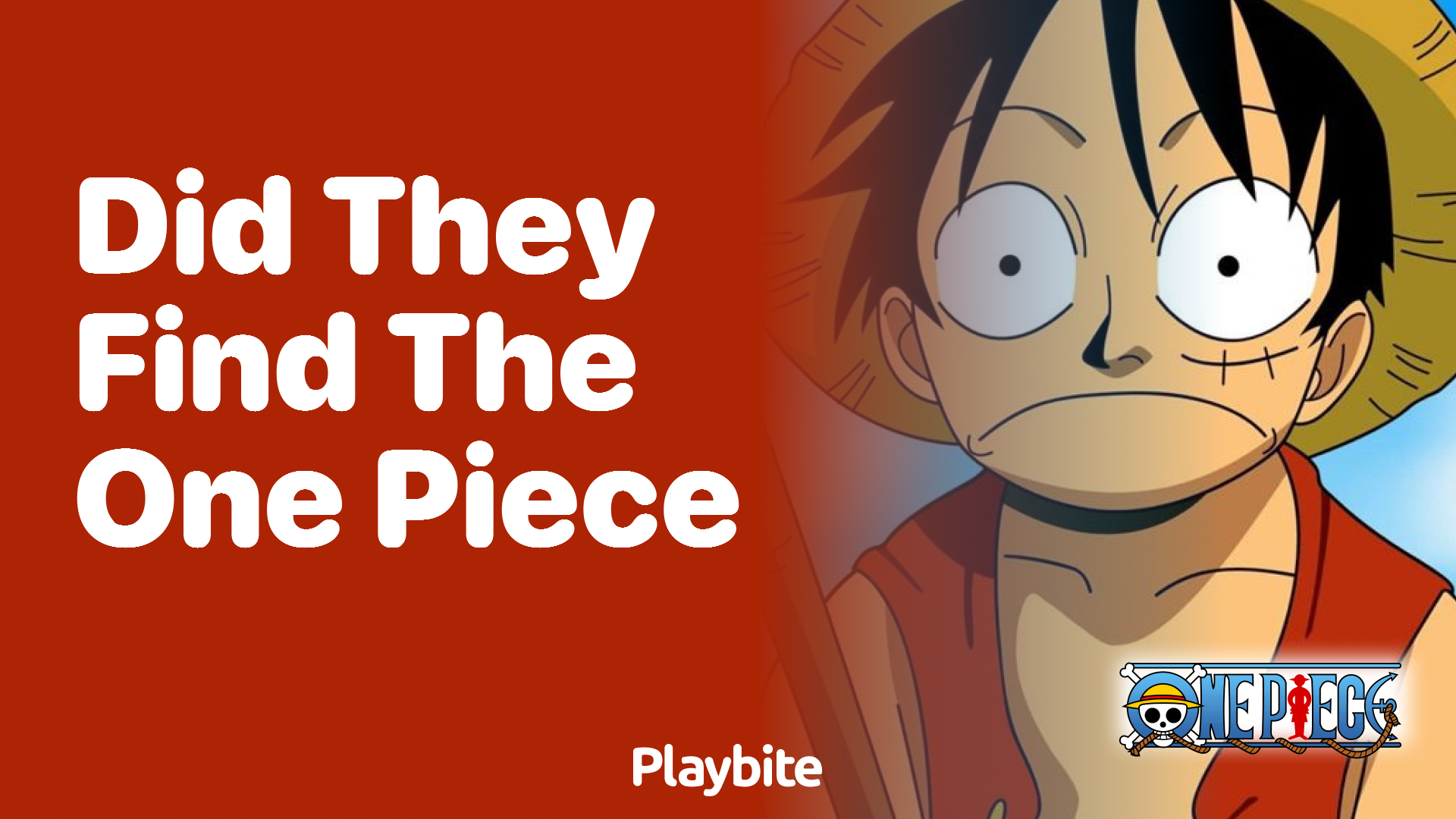 Did They Find the One Piece in the Epic Anime Series?
