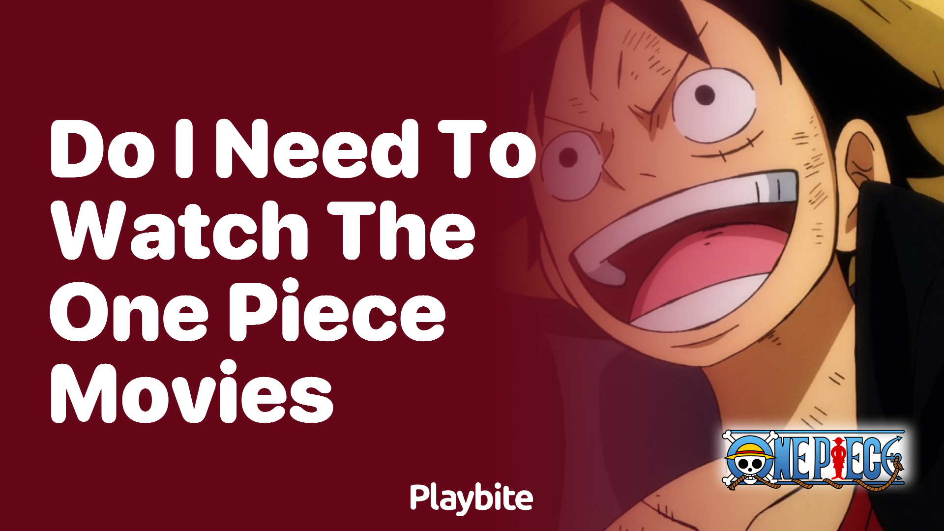 Do I need to watch the One Piece movies?