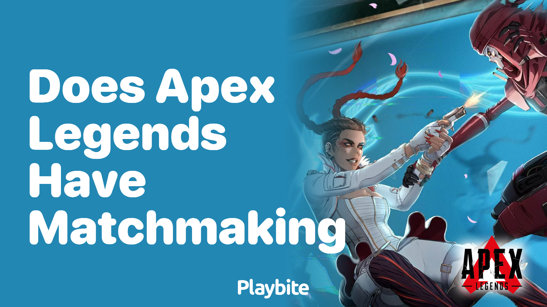 Does Apex Legends have matchmaking?