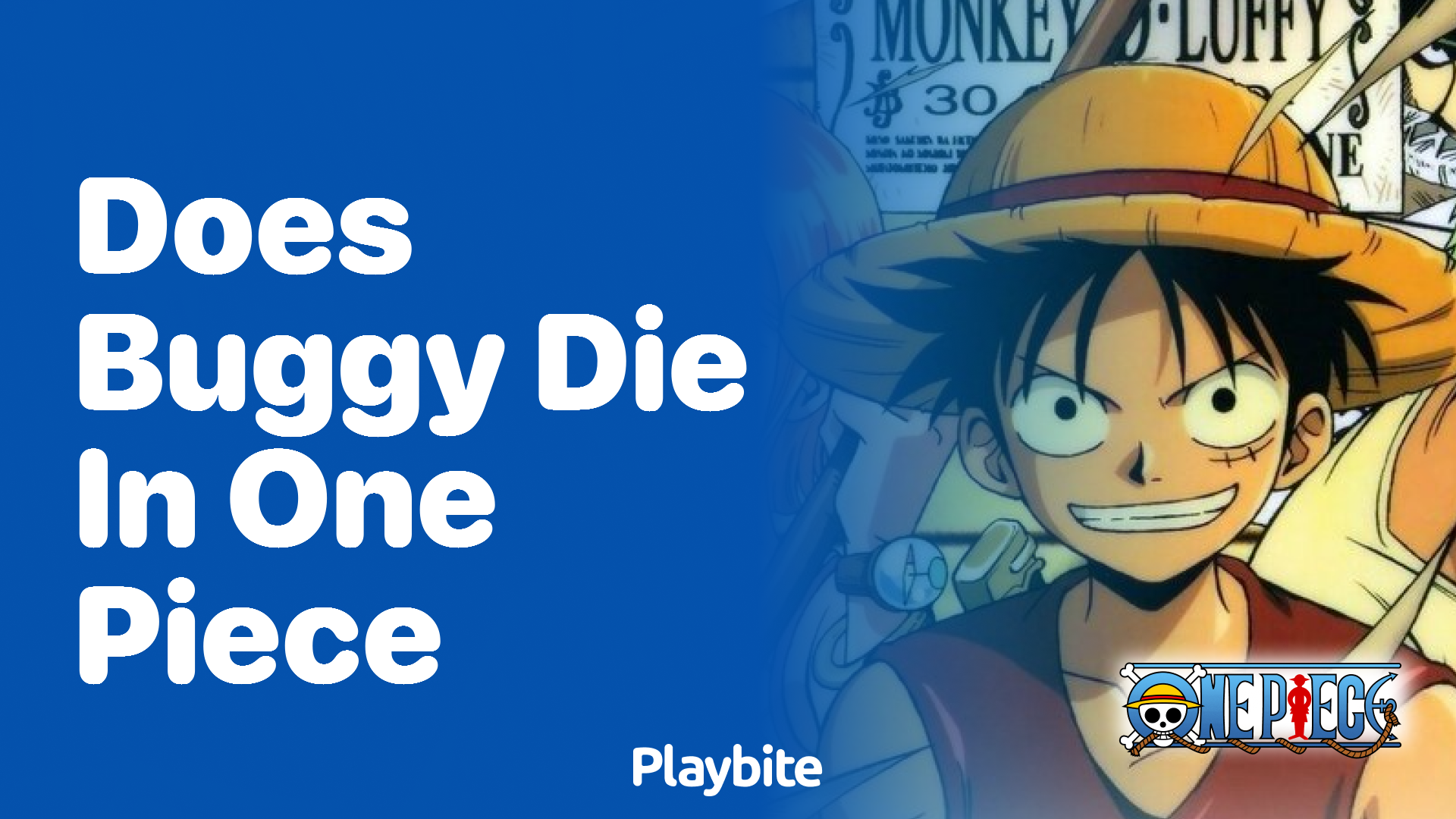 Does Buggy Die in One Piece? Unveiling the Truth