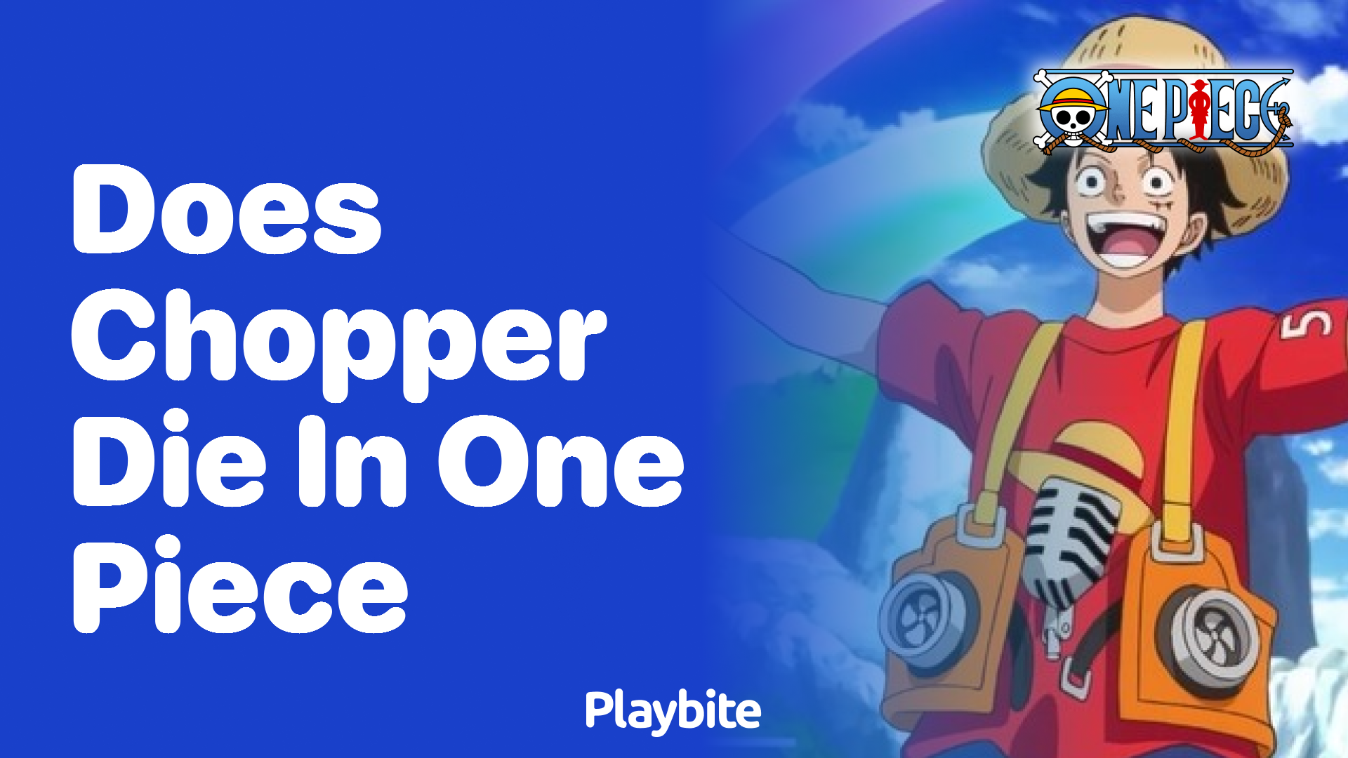 Does Chopper Die in One Piece? Exploring the Fate of the Beloved Character