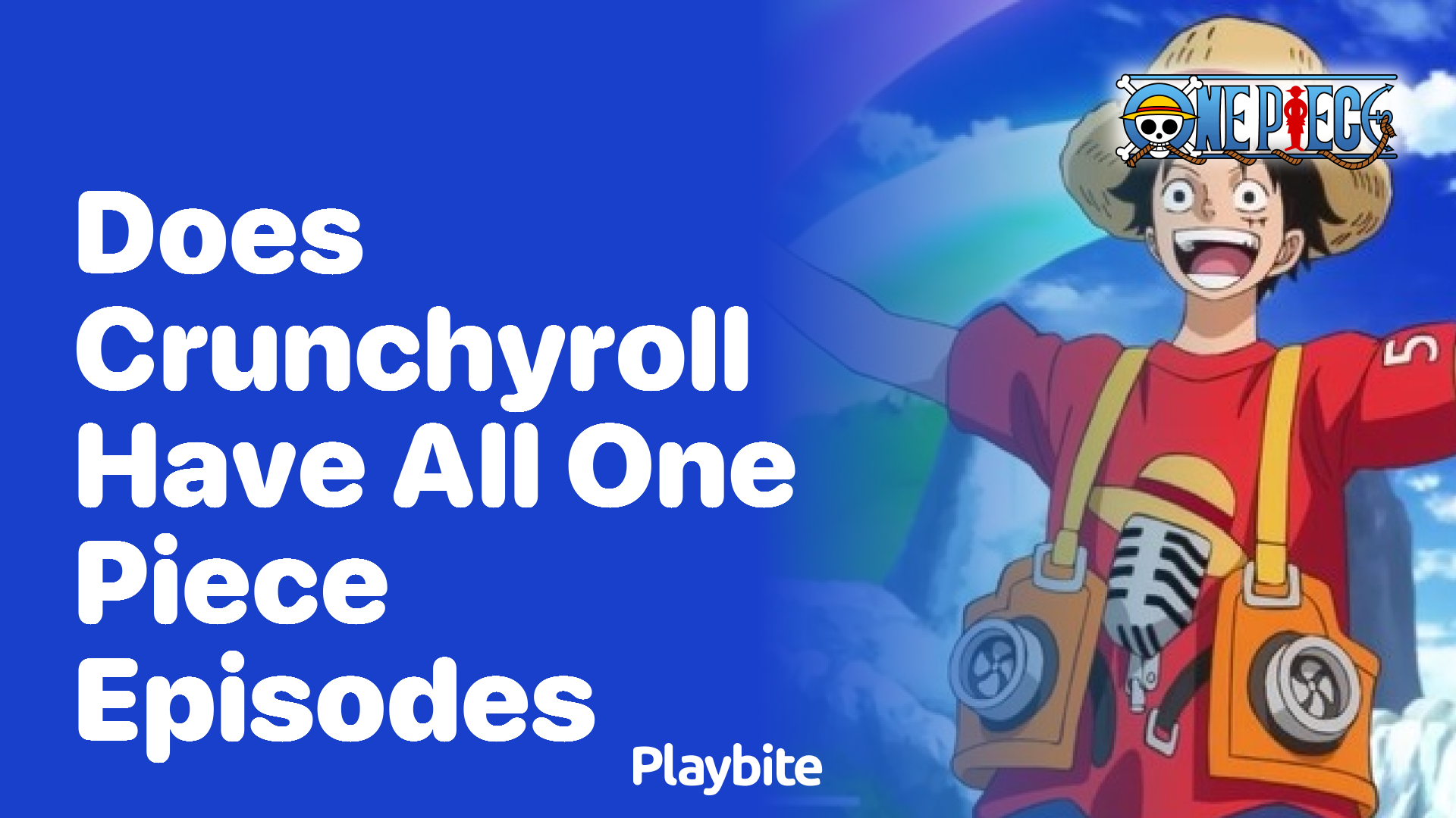Does Crunchyroll Have All One Piece Episodes?
