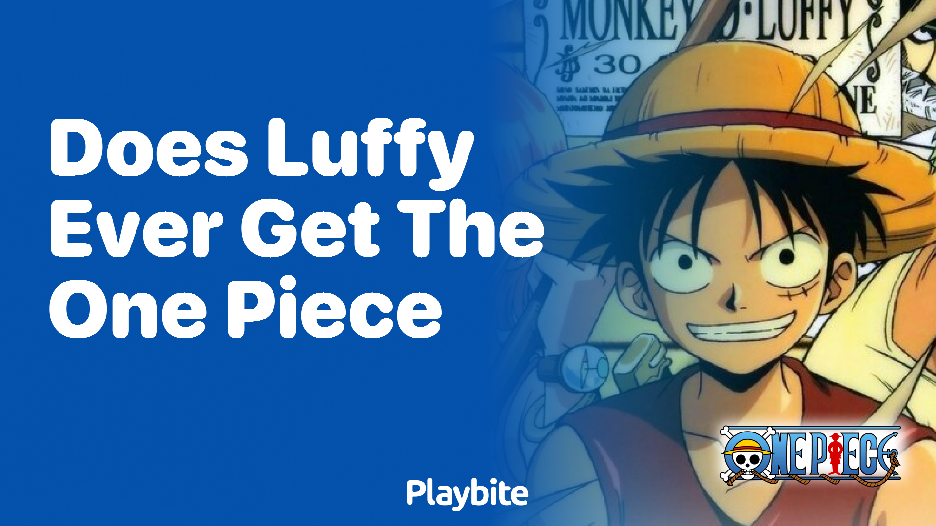 Does Luffy Ever Get the One Piece? Unveiling the Grand Adventure