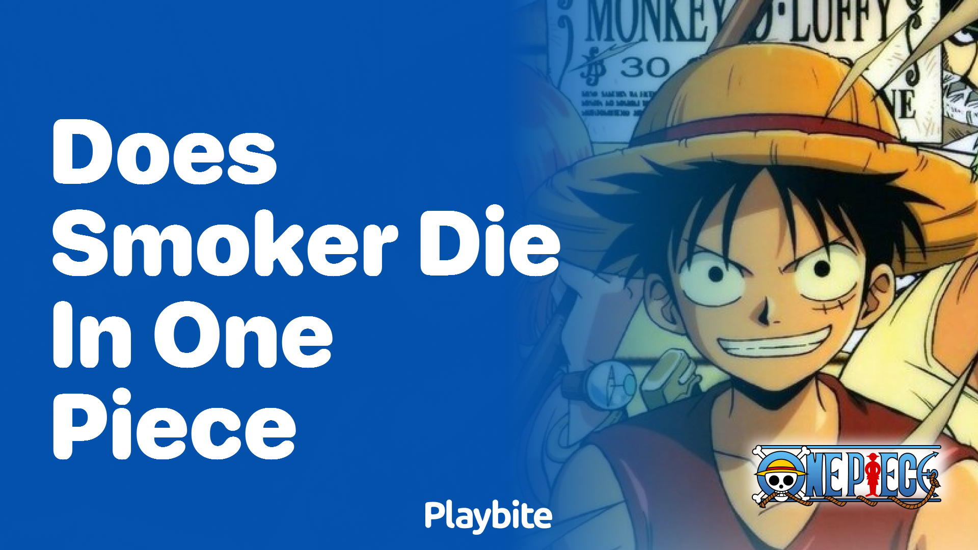 Does Smoker Die in One Piece? Unraveling the Mystery