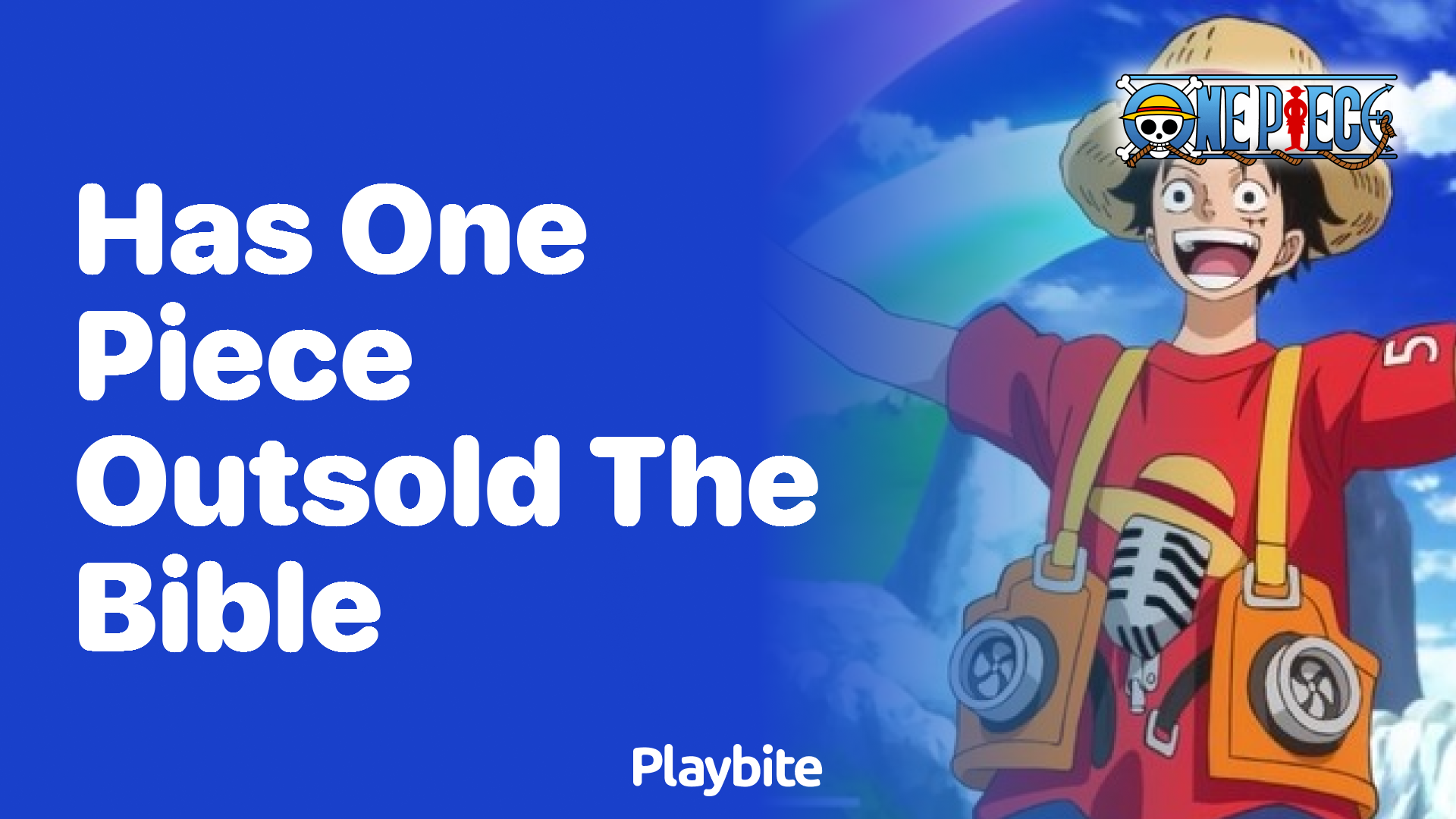 Has One Piece Outsold the Bible? Unpacking the Surprising Answer