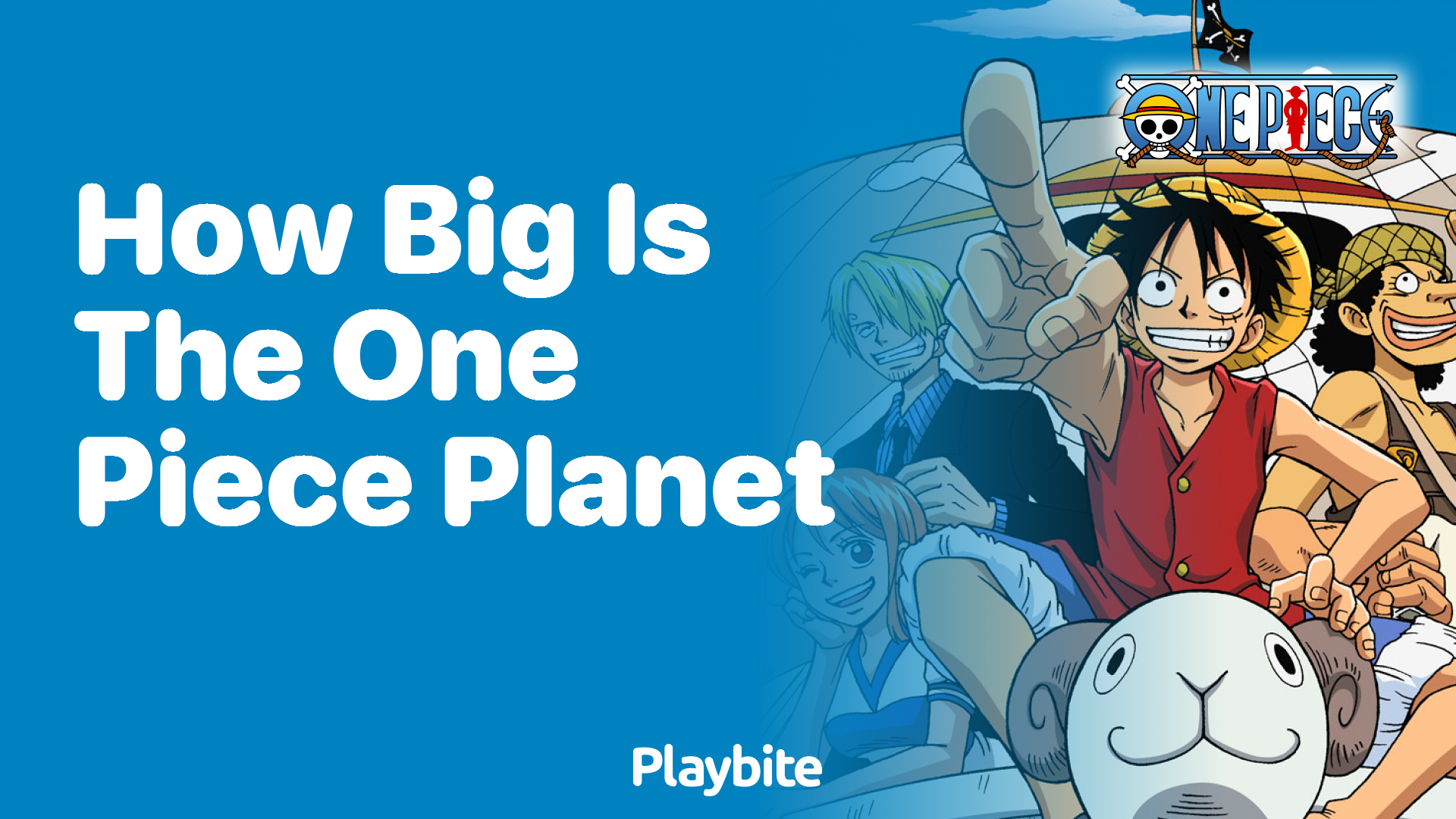 How Big Is the One Piece Planet?