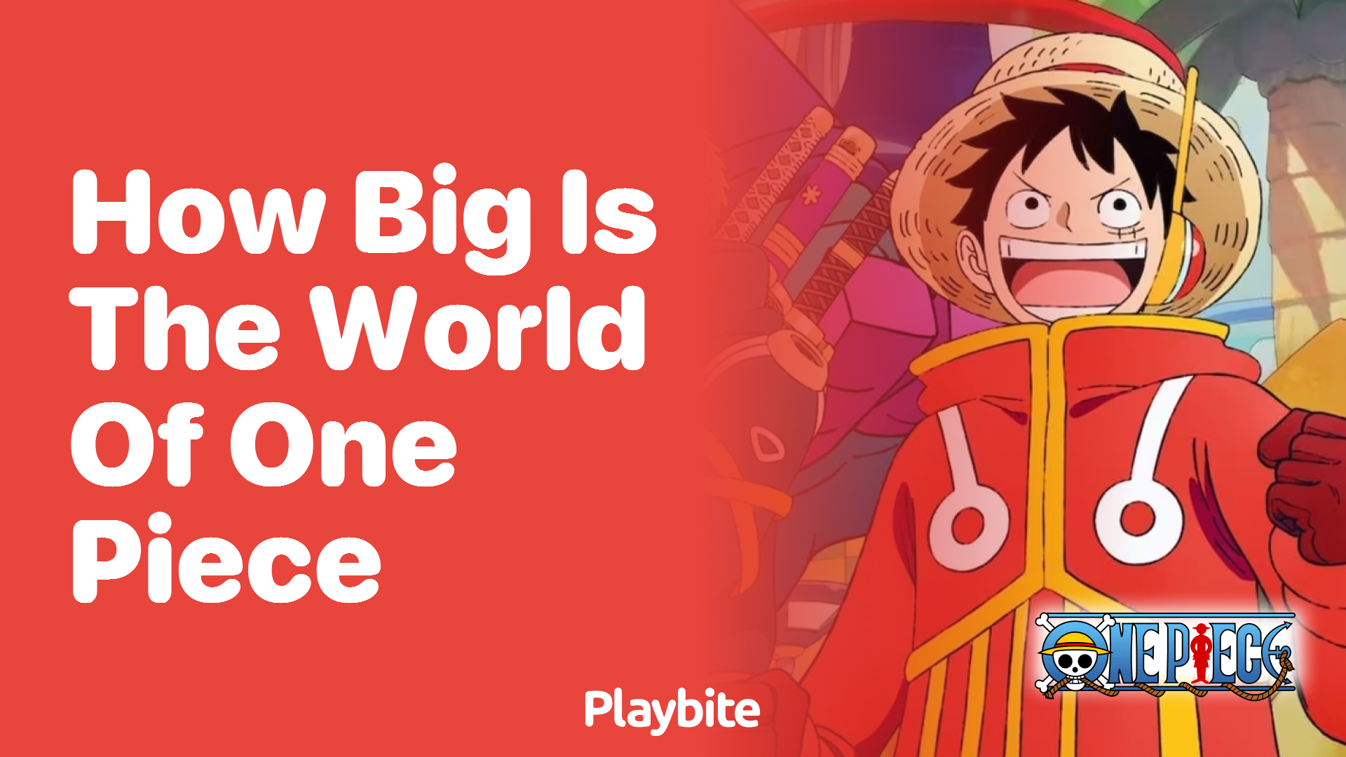 Exploring the Size of the One Piece World