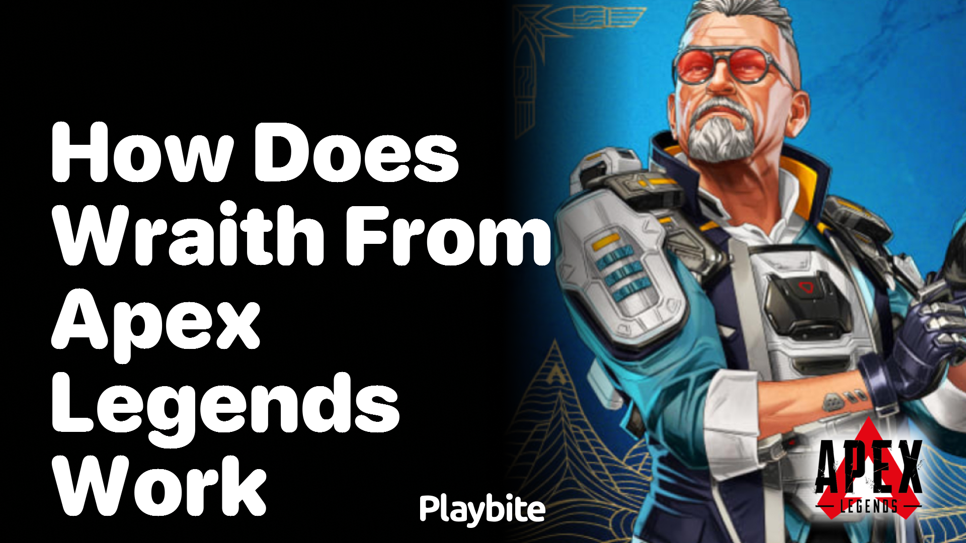 How does Wraith from Apex Legends work?