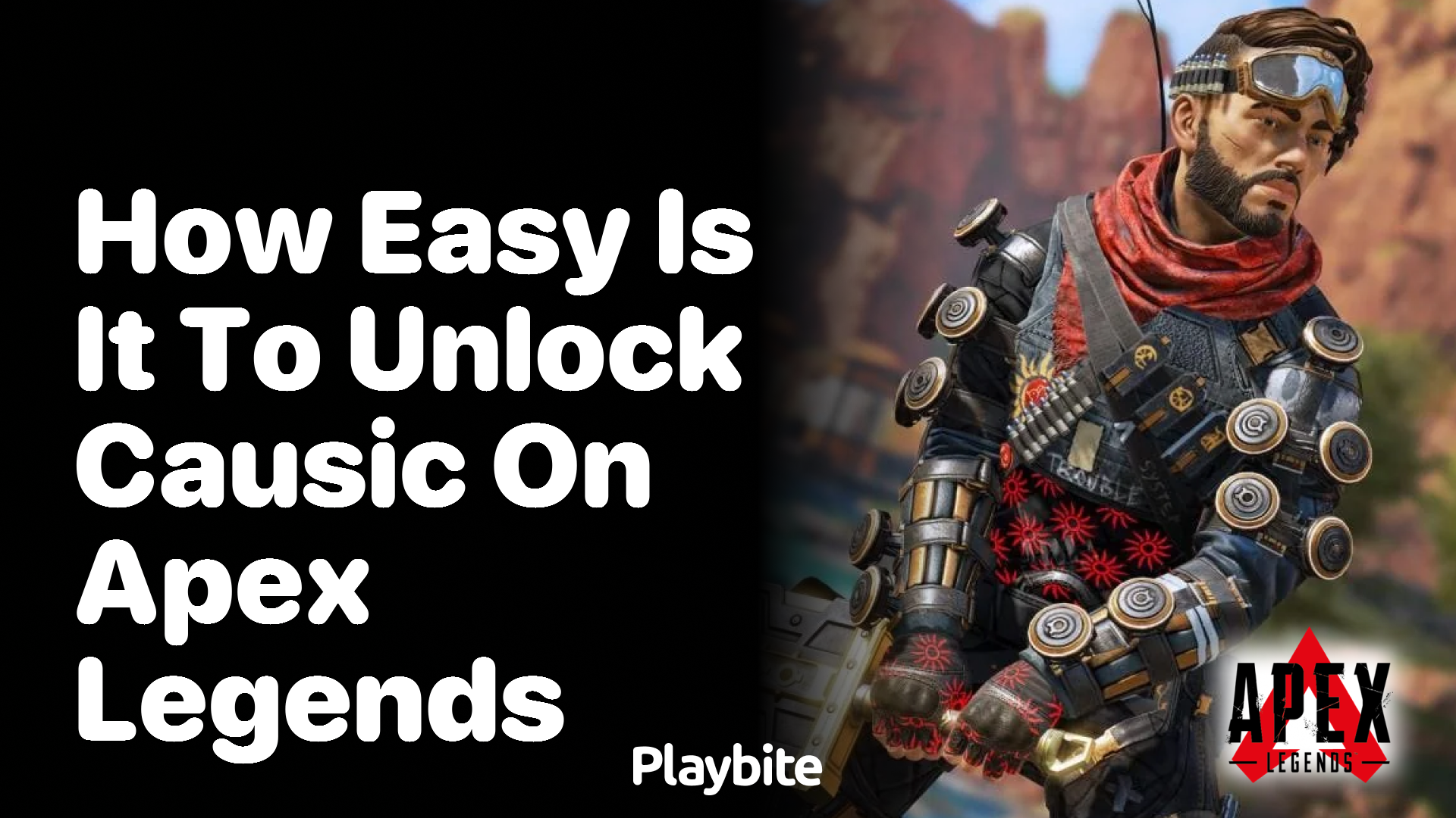 How easy is it to unlock Caustic on Apex Legends?