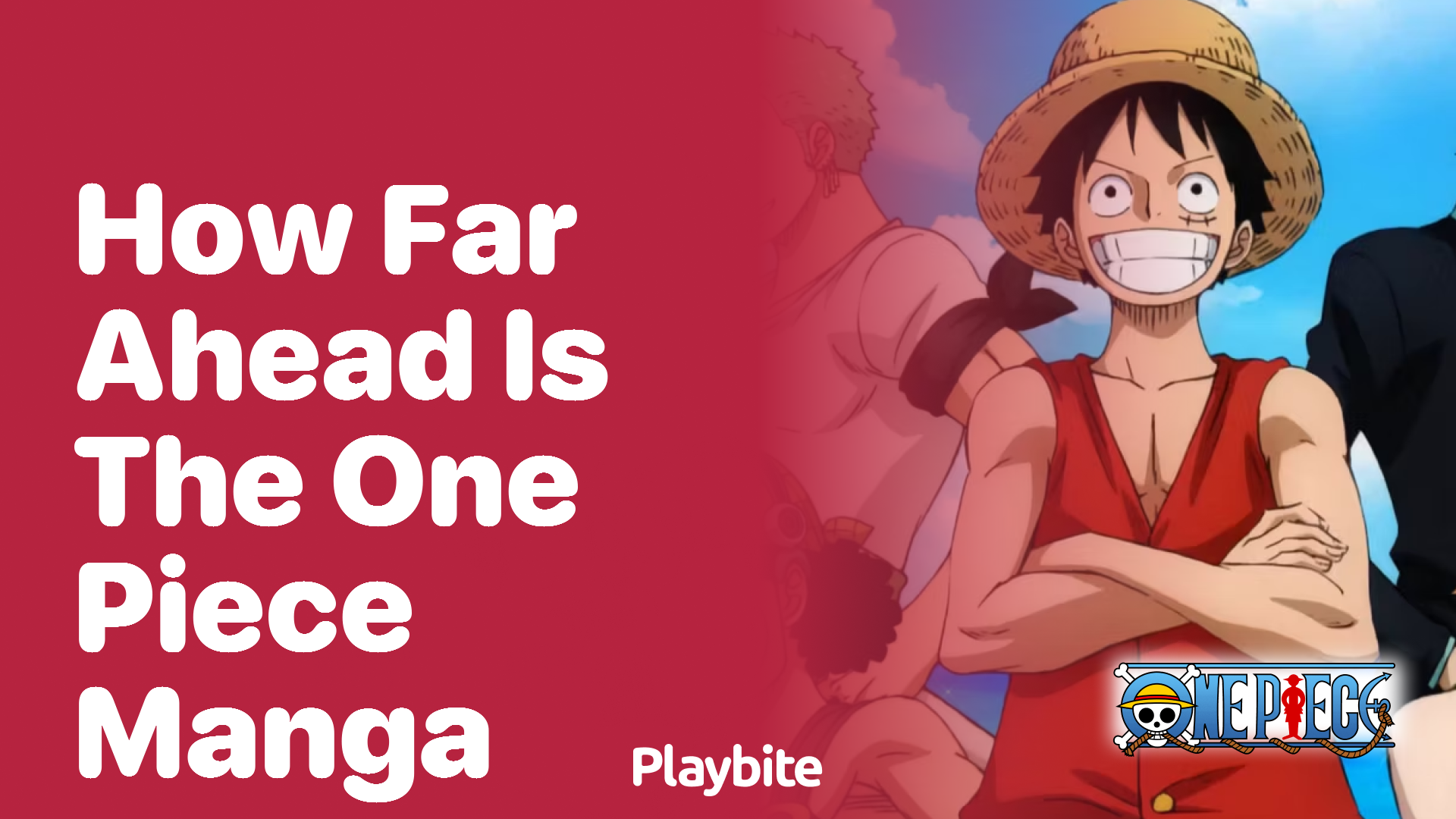 How Far Ahead Is the One Piece Manga?