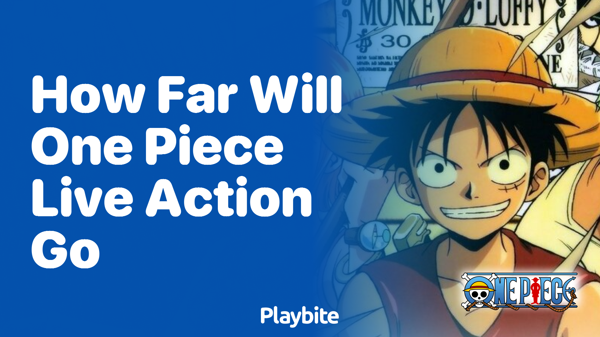 How Far Will One Piece Live Action Go?