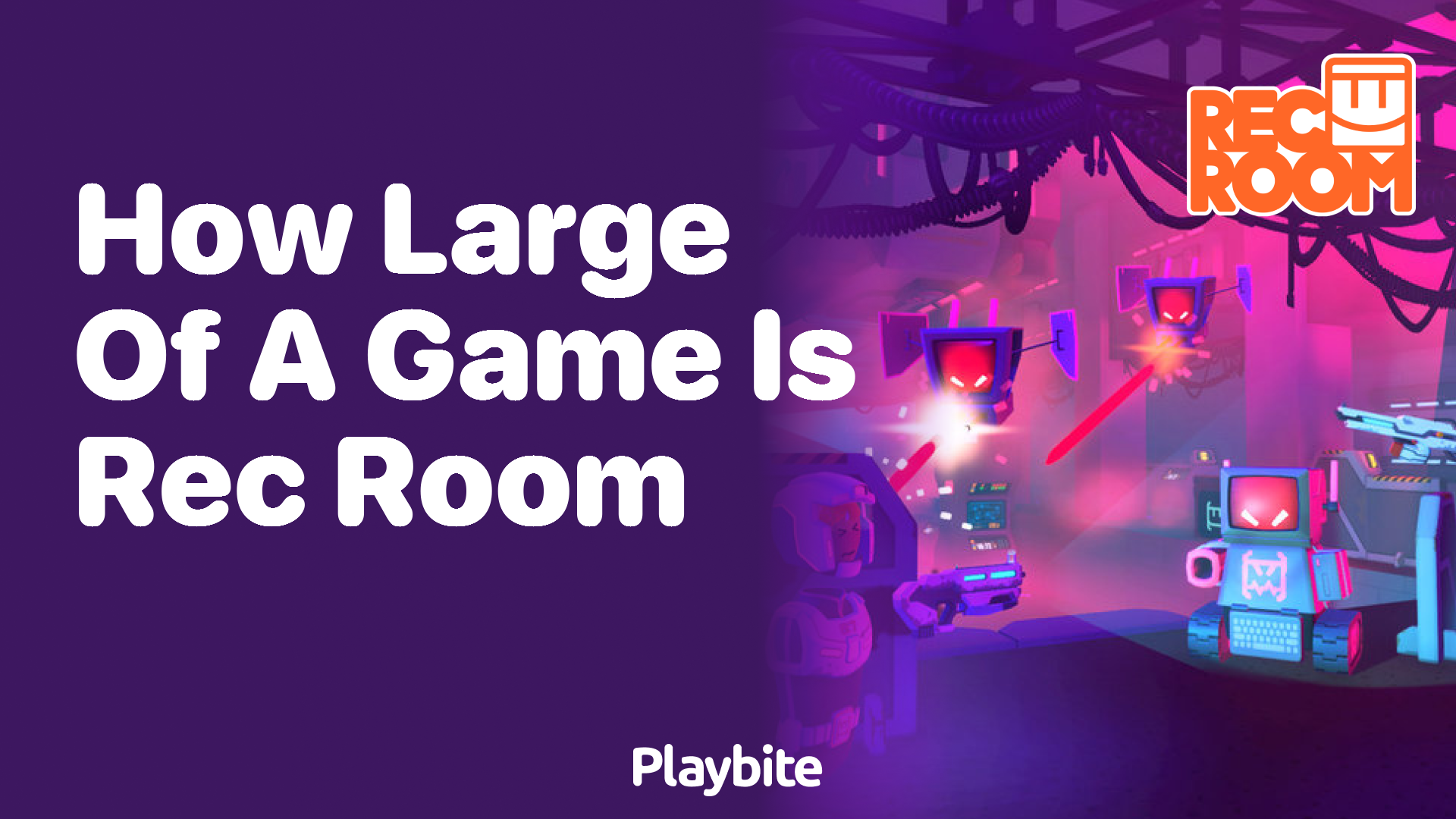 How Large of a Game Is Rec Room?
