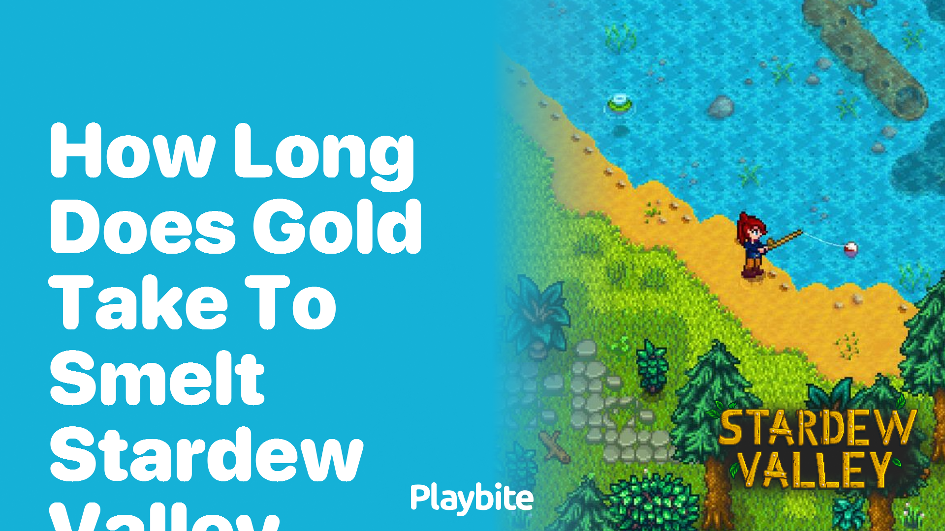 How long does gold take to smelt in Stardew Valley?