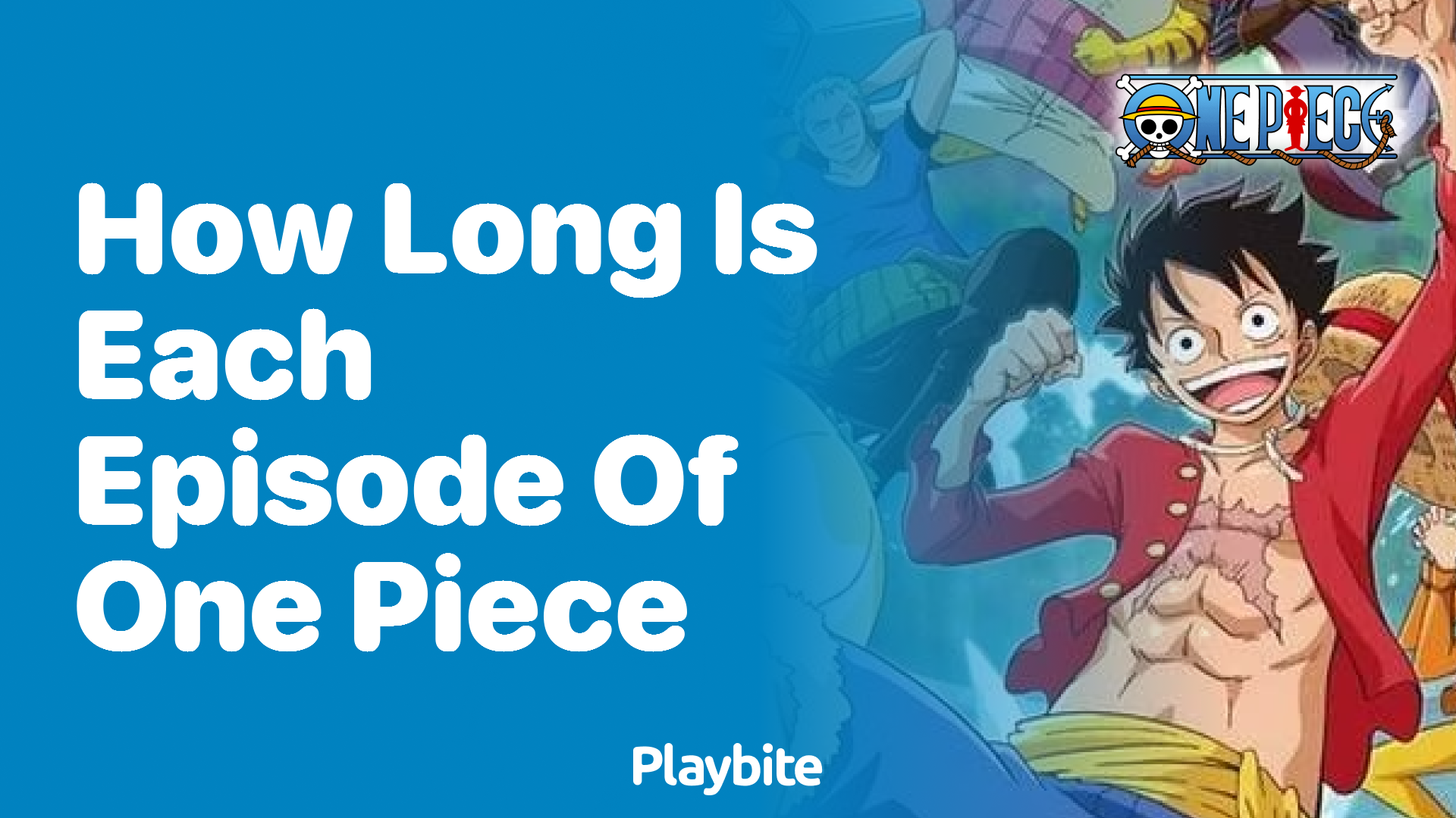 How Long Is Each Episode of One Piece?