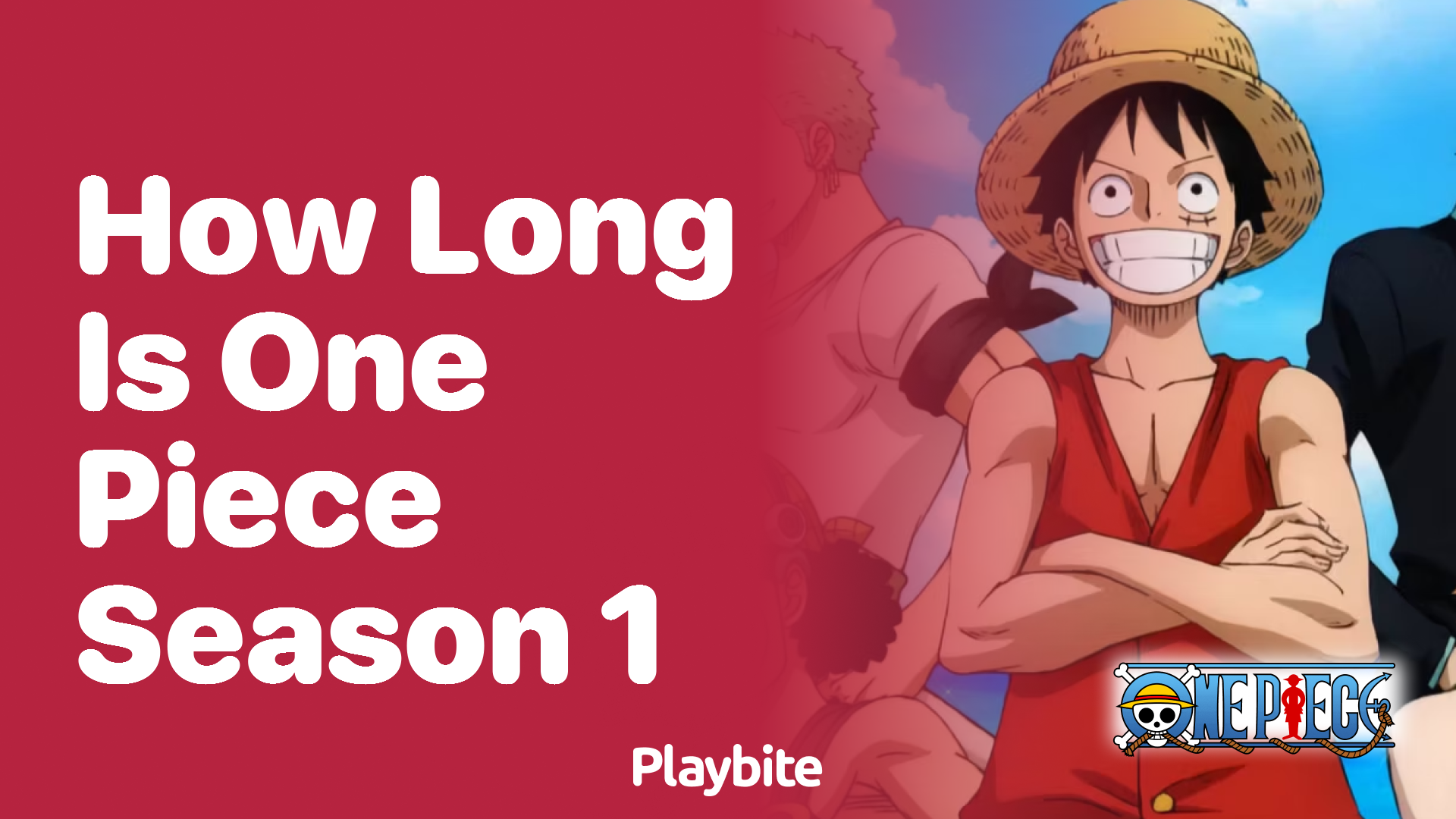 How Long is One Piece Season 1?