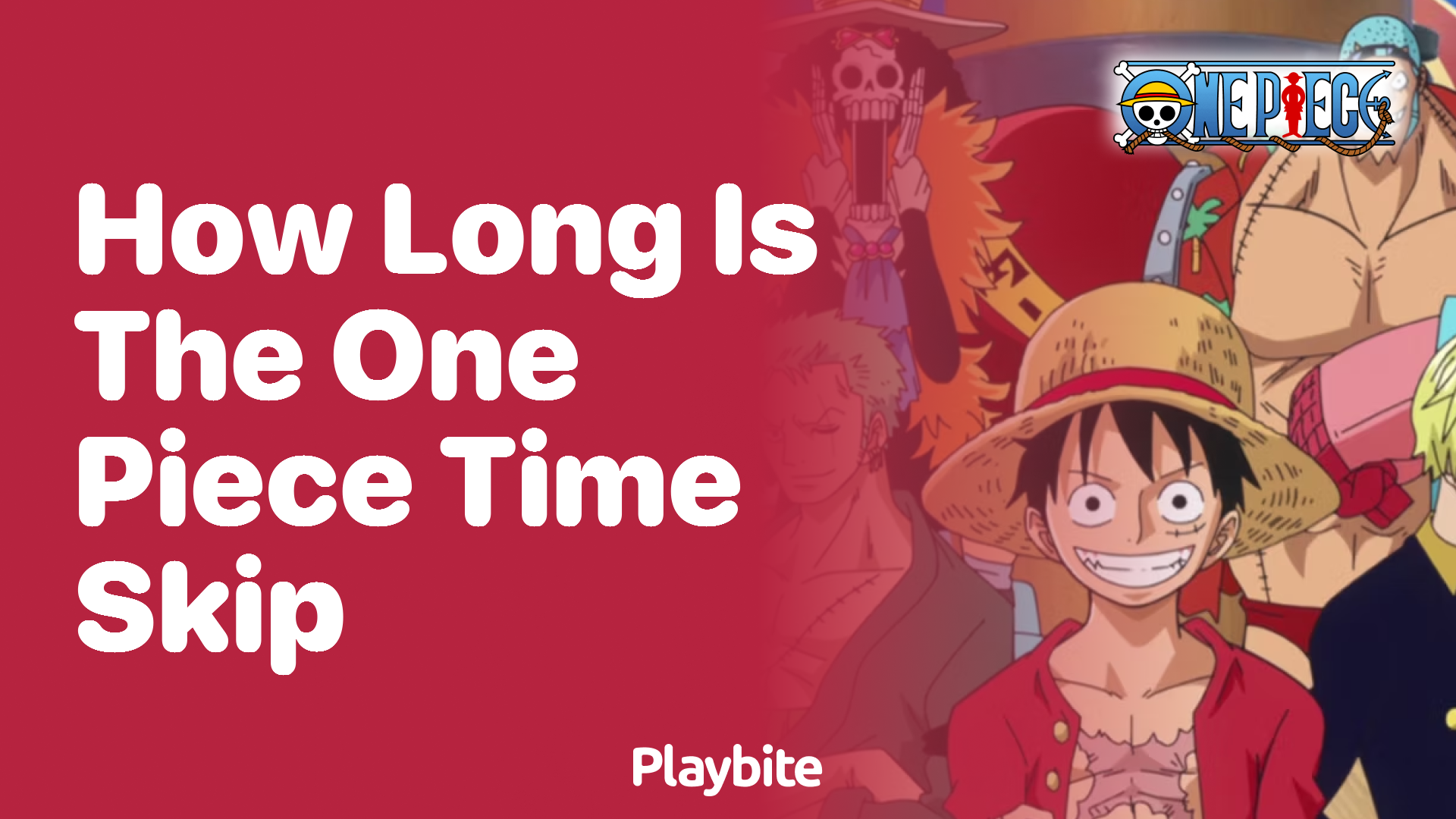 How Long is the One Piece Time Skip?