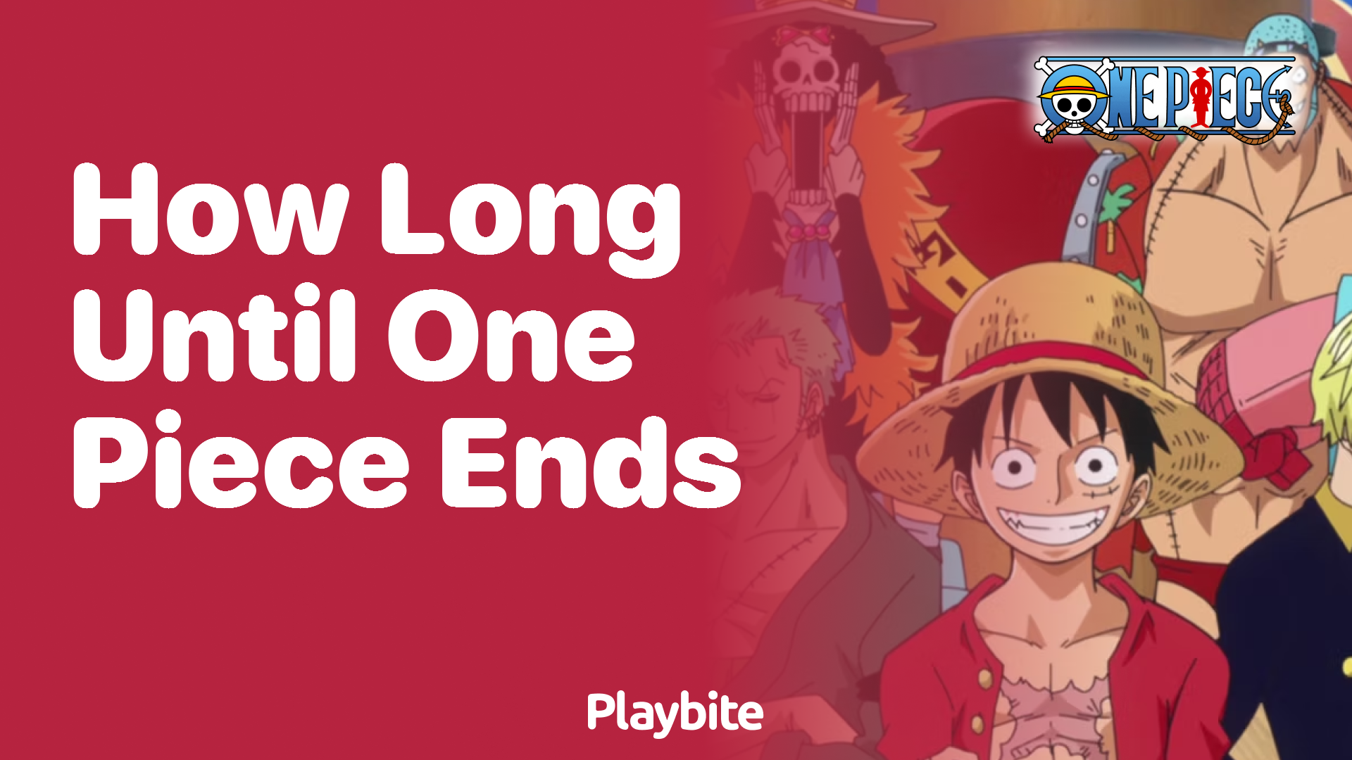 How Long Until One Piece Ends?