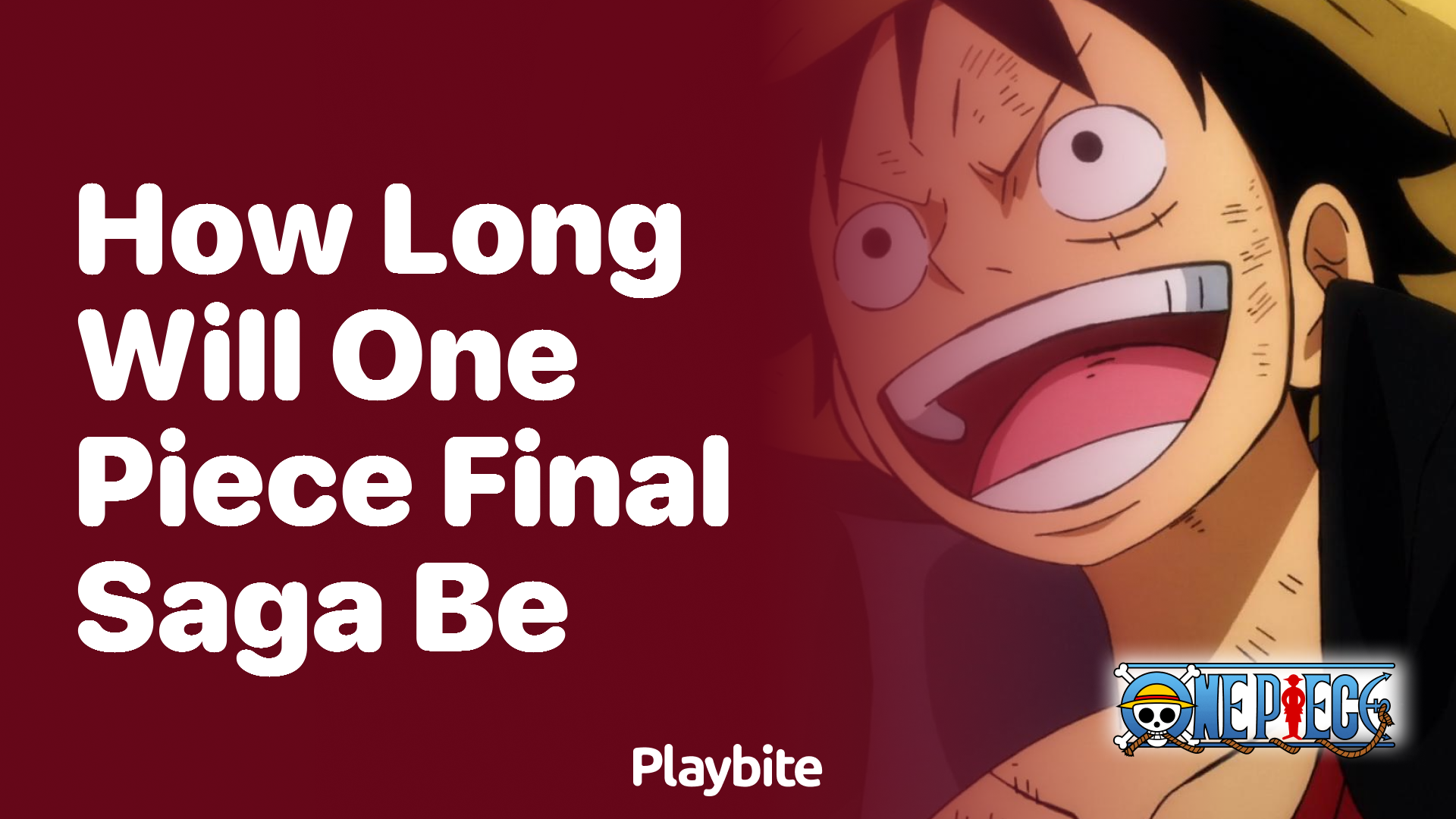 How Long Will the Final Saga of One Piece Be?