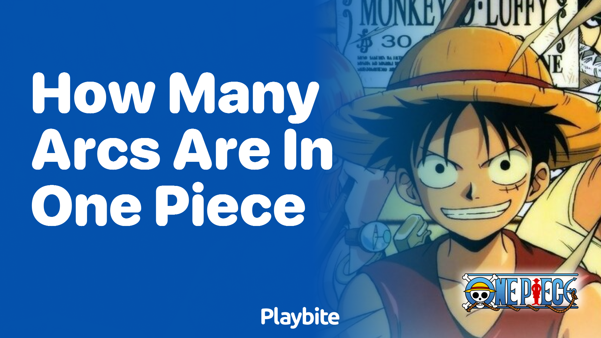 How Many Arcs Are in One Piece? Dive Into the Adventure!