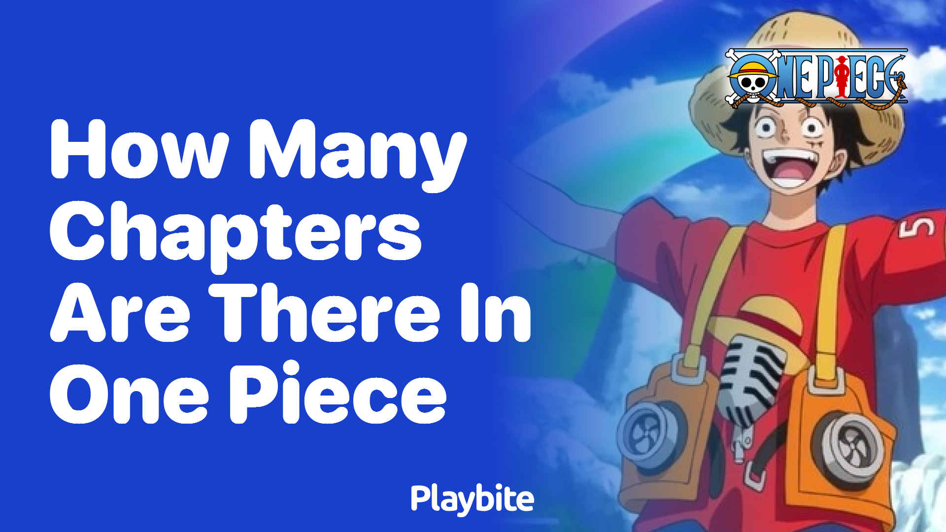 How Many Chapters Are There in One Piece? Find Out Here!