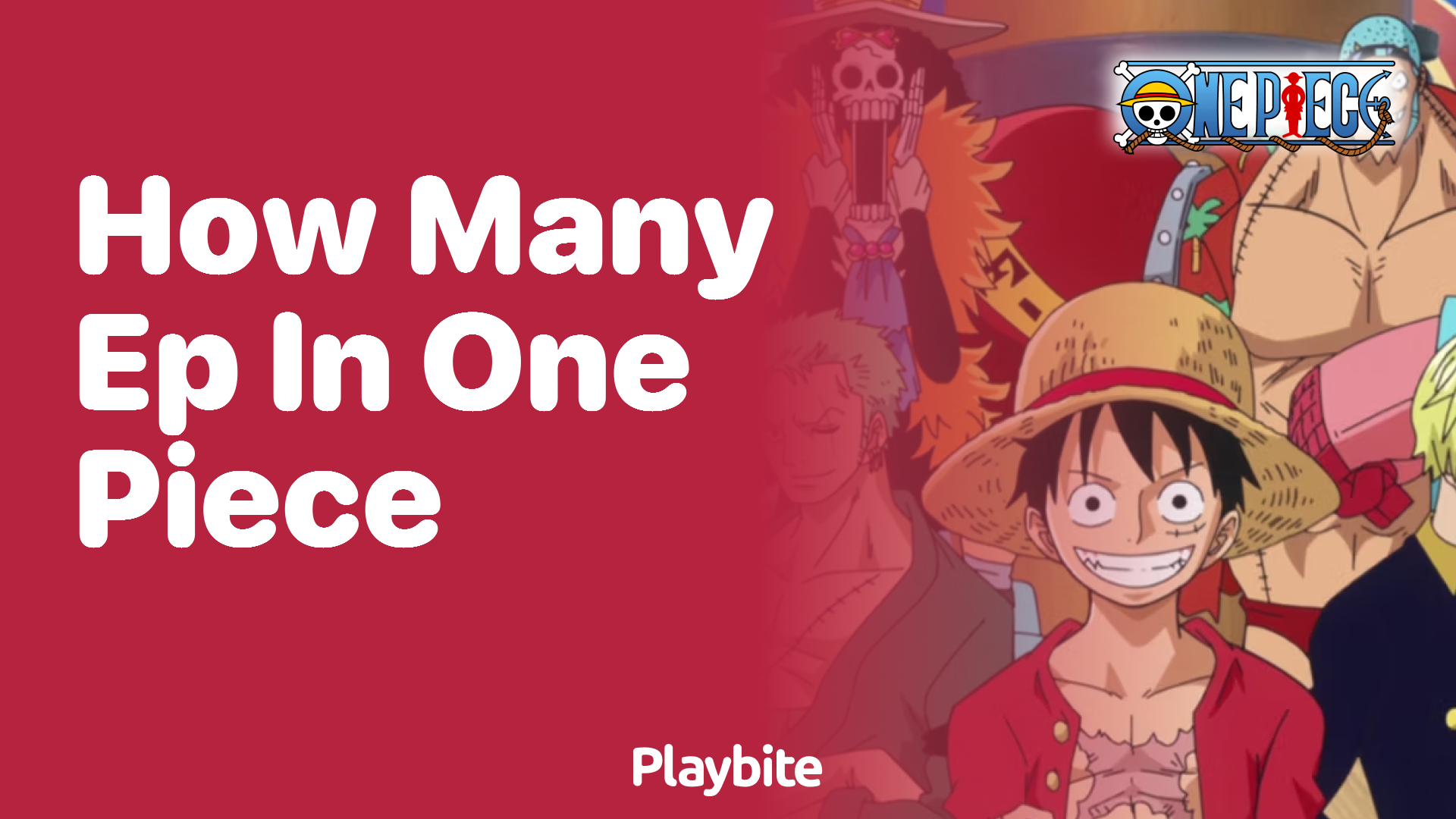 How Many Episodes Are in One Piece?