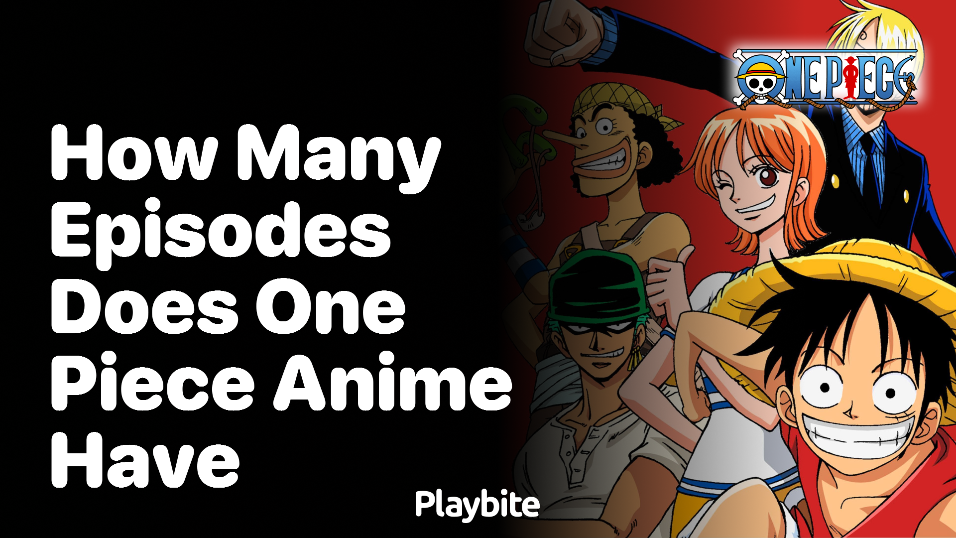 How Many Episodes Does One Piece Anime Have?