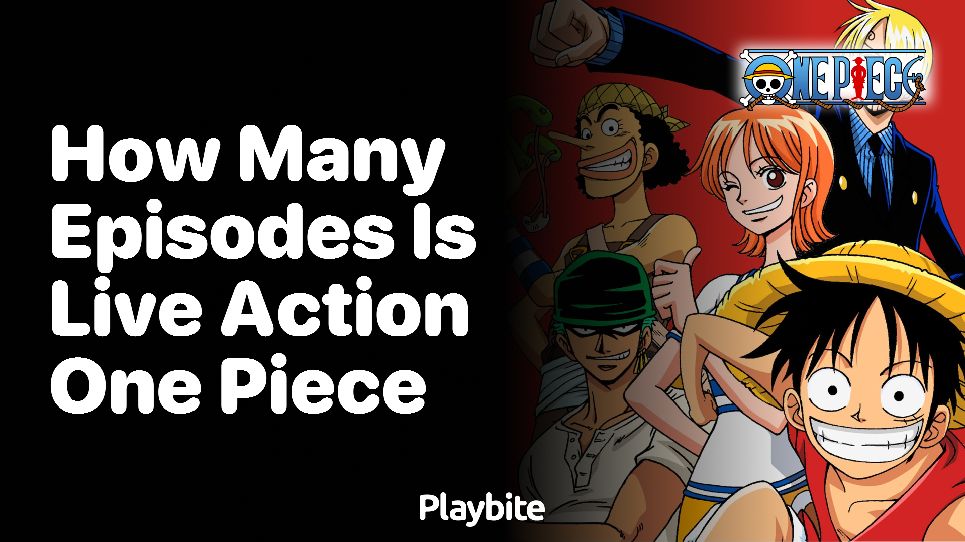 How Many Episodes Are in the Live Action One Piece Series?