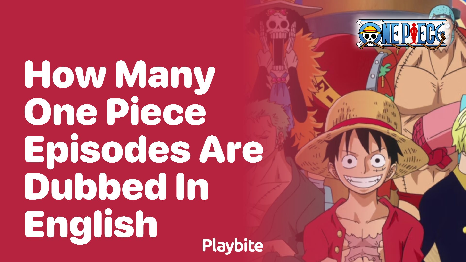 How Many One Piece Episodes Are Dubbed in English?