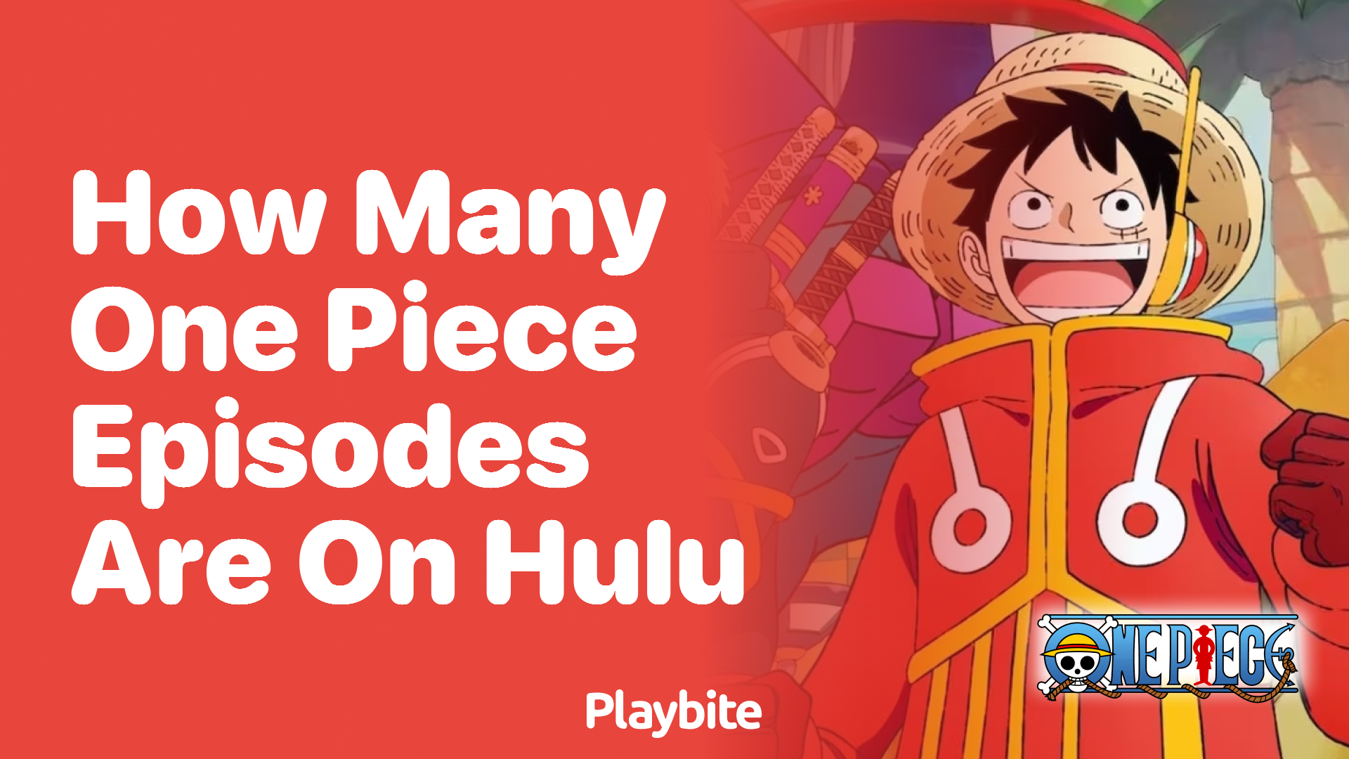 How Many One Piece Episodes Are on Hulu? Discover Now!