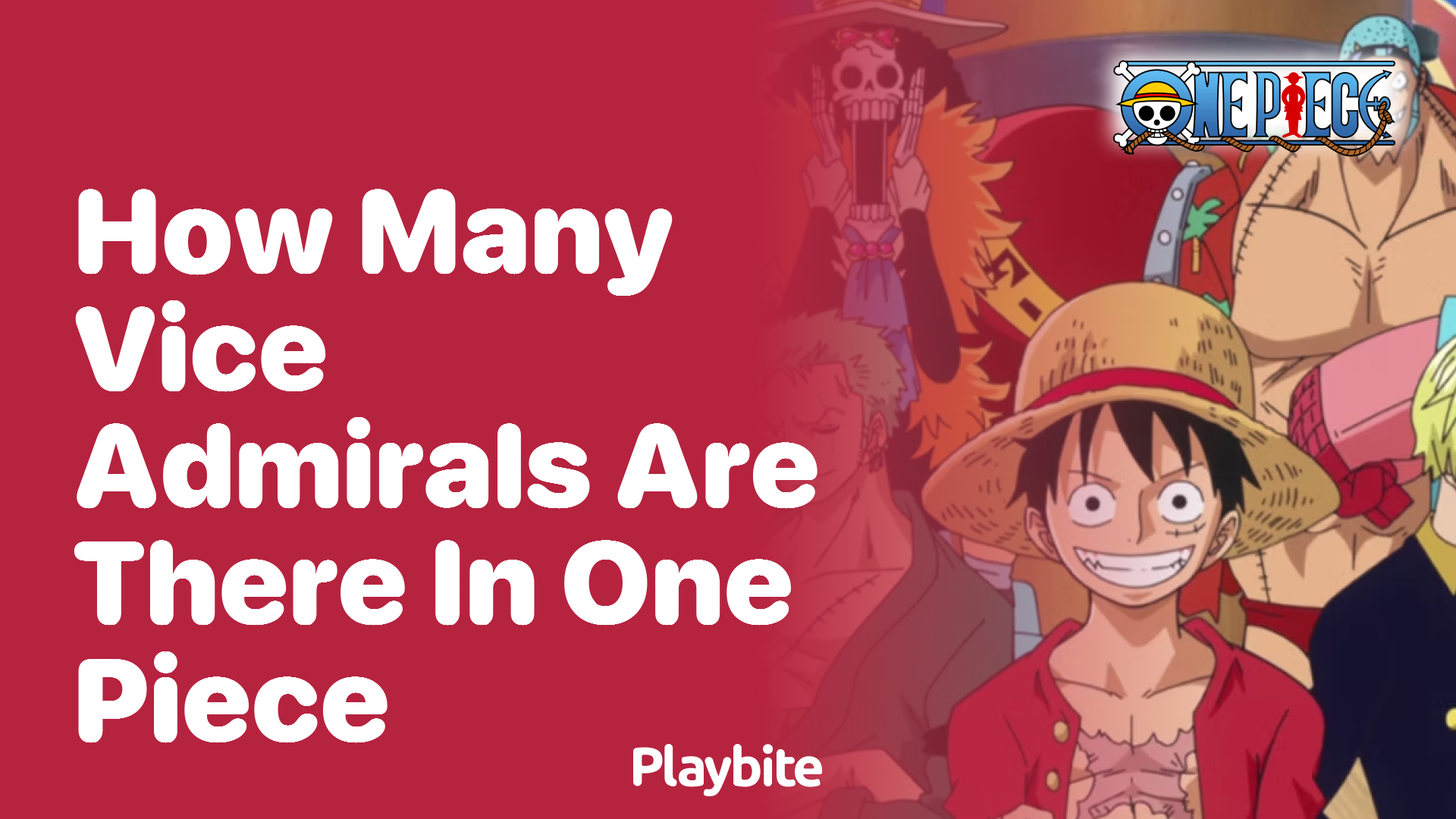 How Many Vice Admirals Are There in One Piece? Playbite