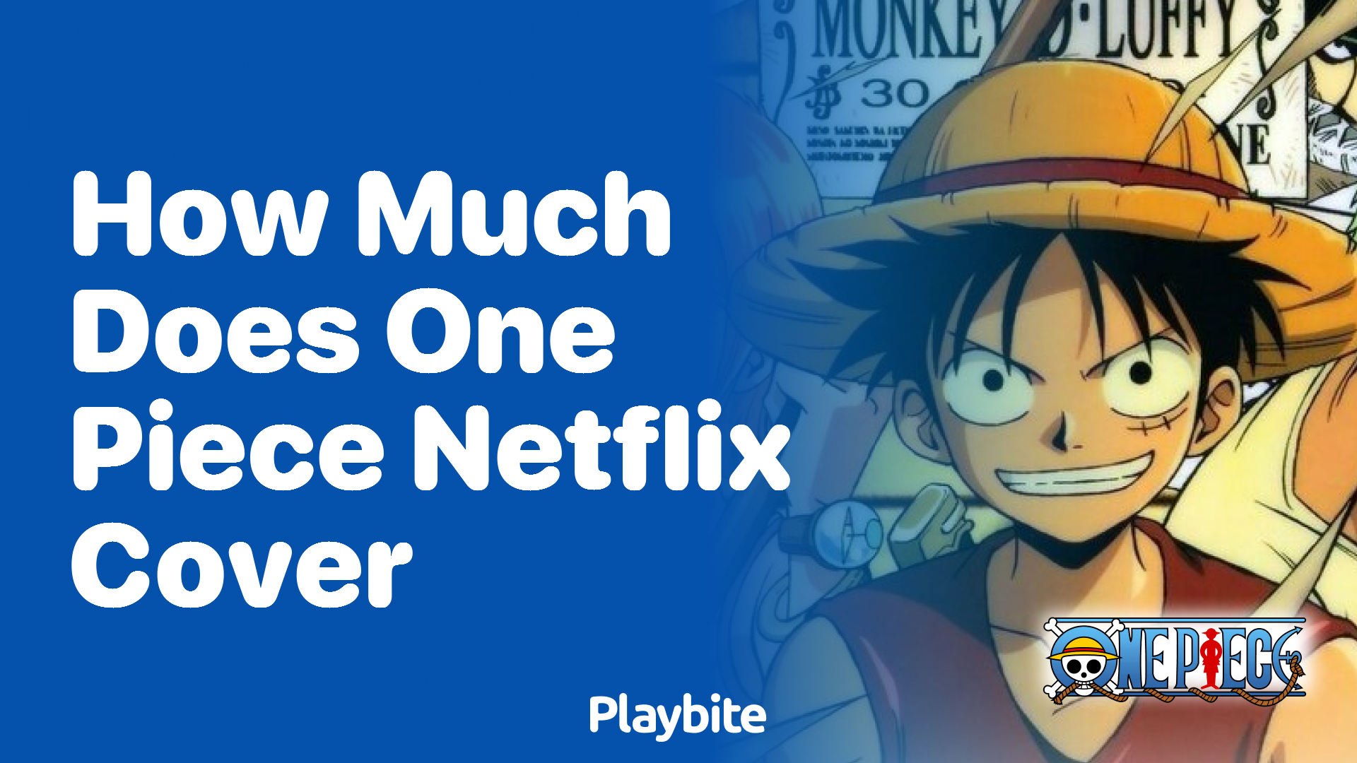 How Much of One Piece Does Netflix Cover? Find Out Here!