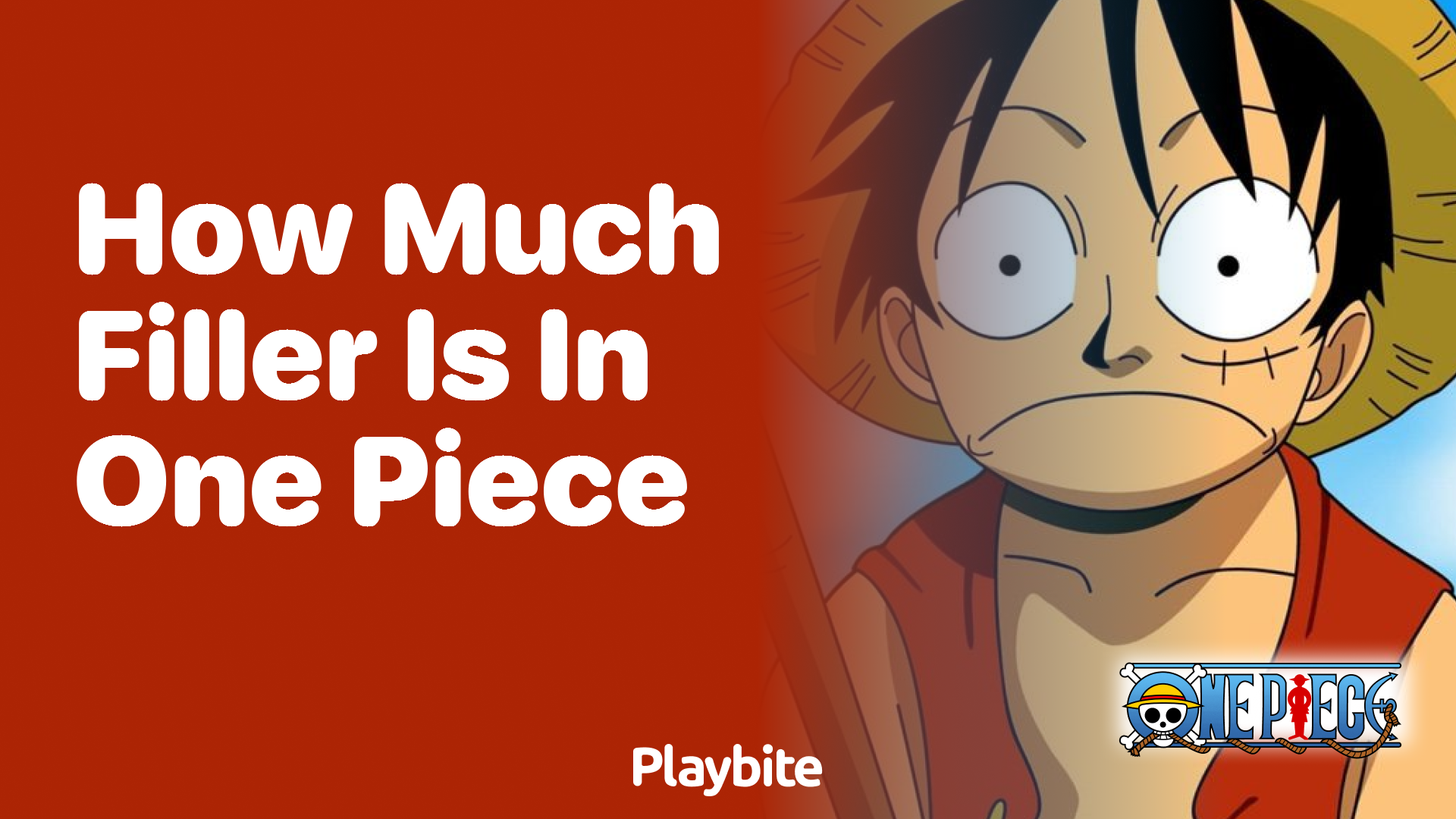 How Much Filler is in One Piece?