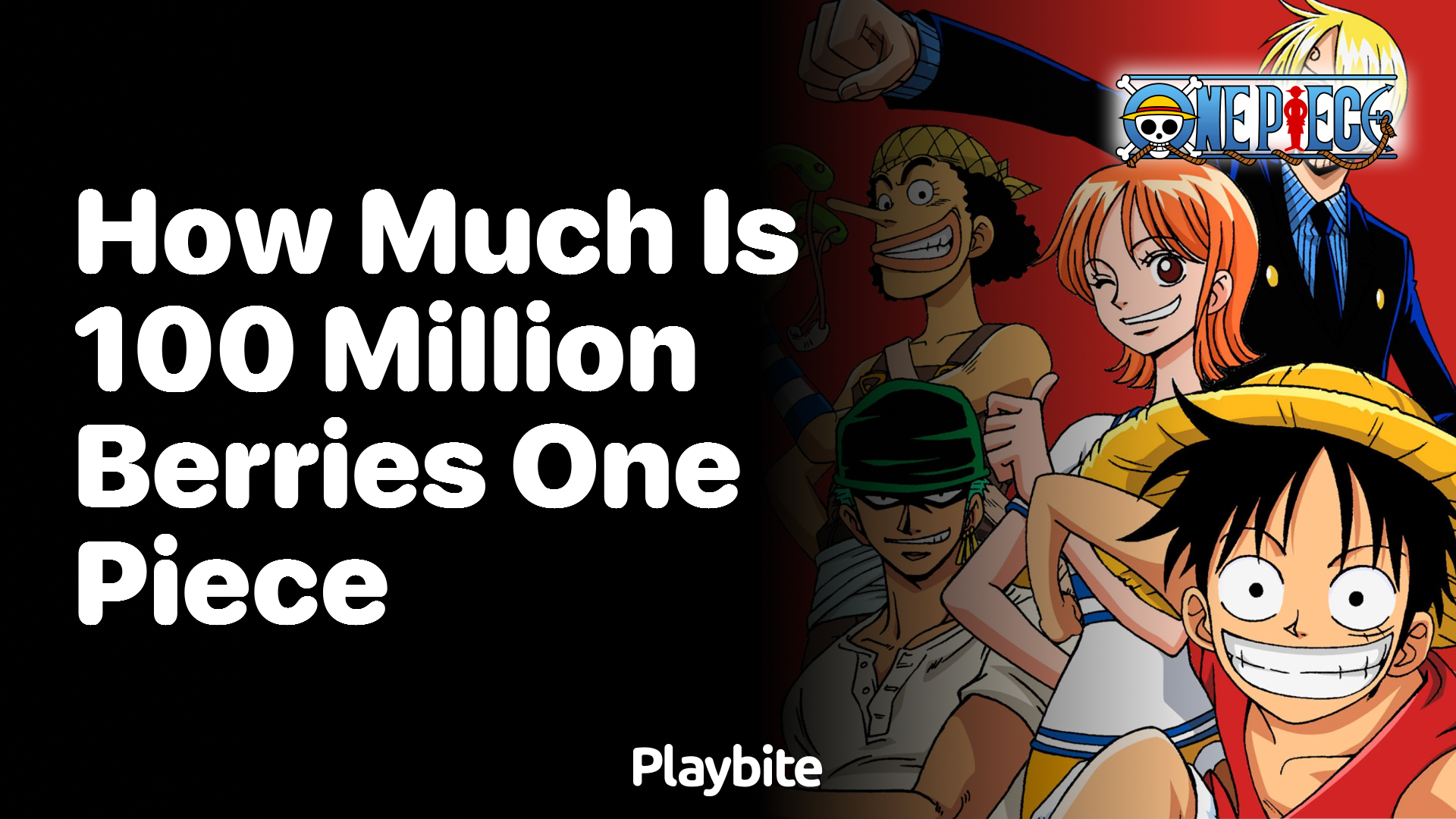 How Much Is 100 Million Berries in One Piece?