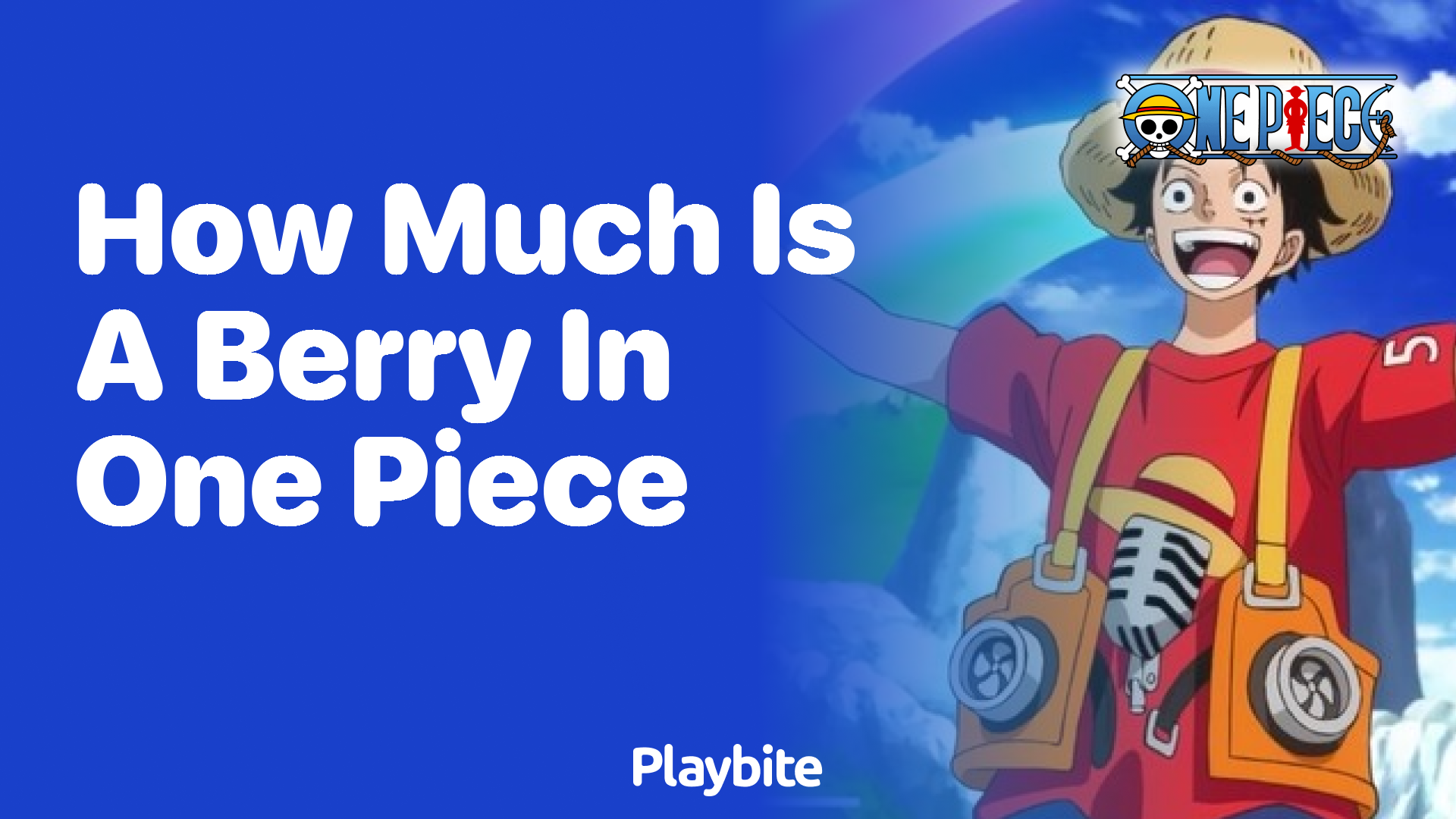 How Much is a Berry in One Piece? Unveiling the Currency of a Pirate World