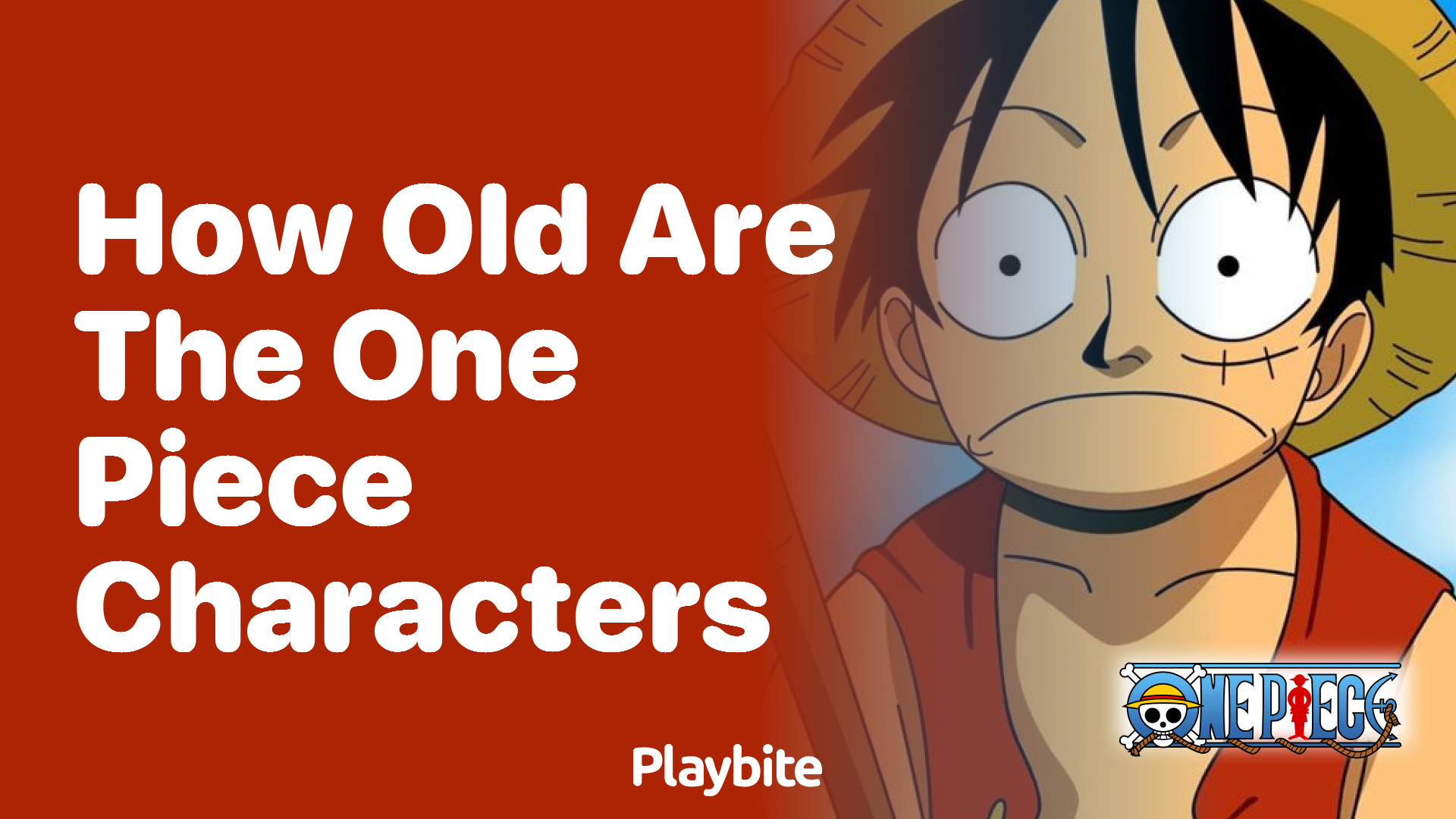 How old are the One Piece characters? Let’s find out!