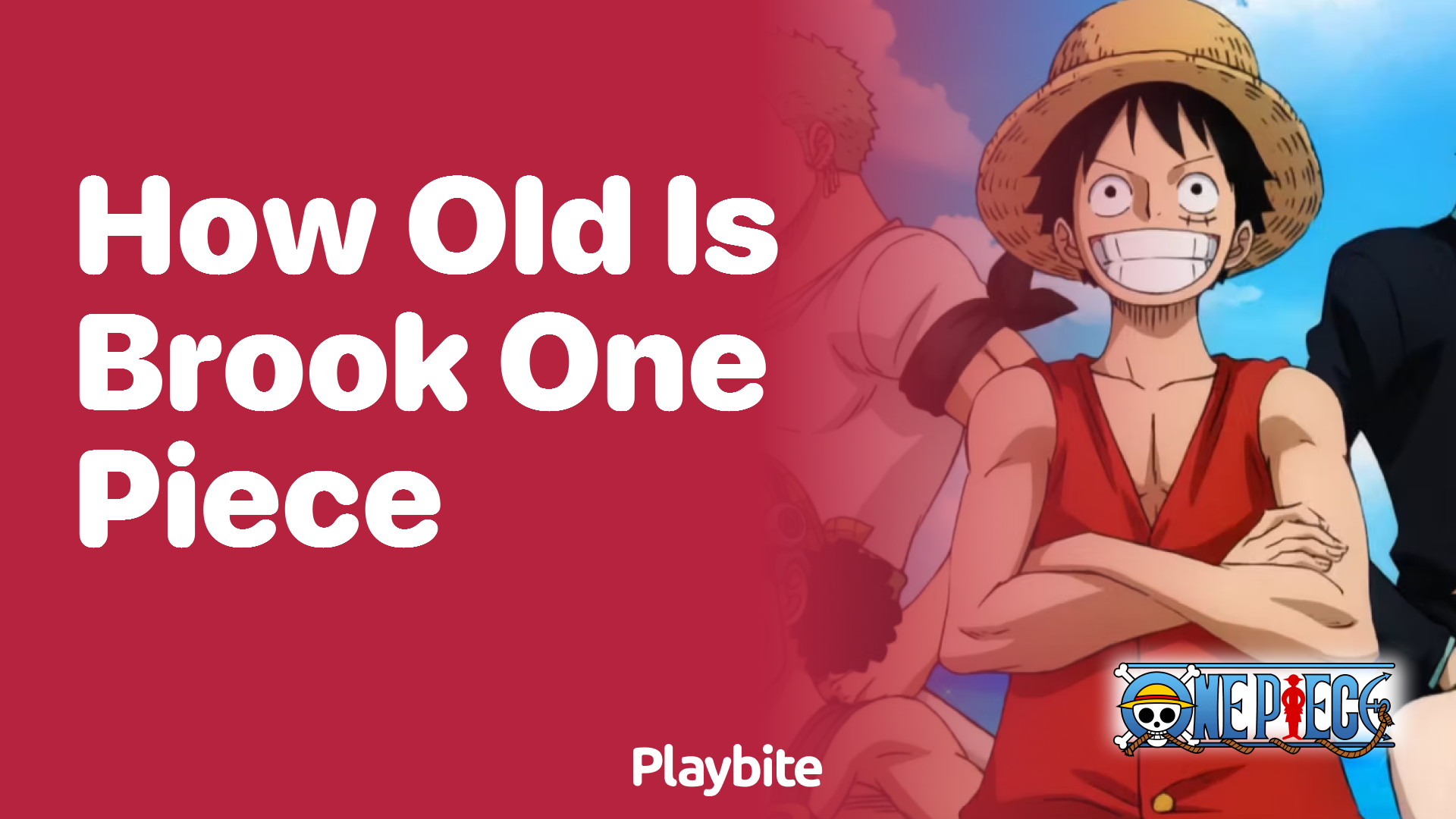 How Old Is Brook from One Piece?