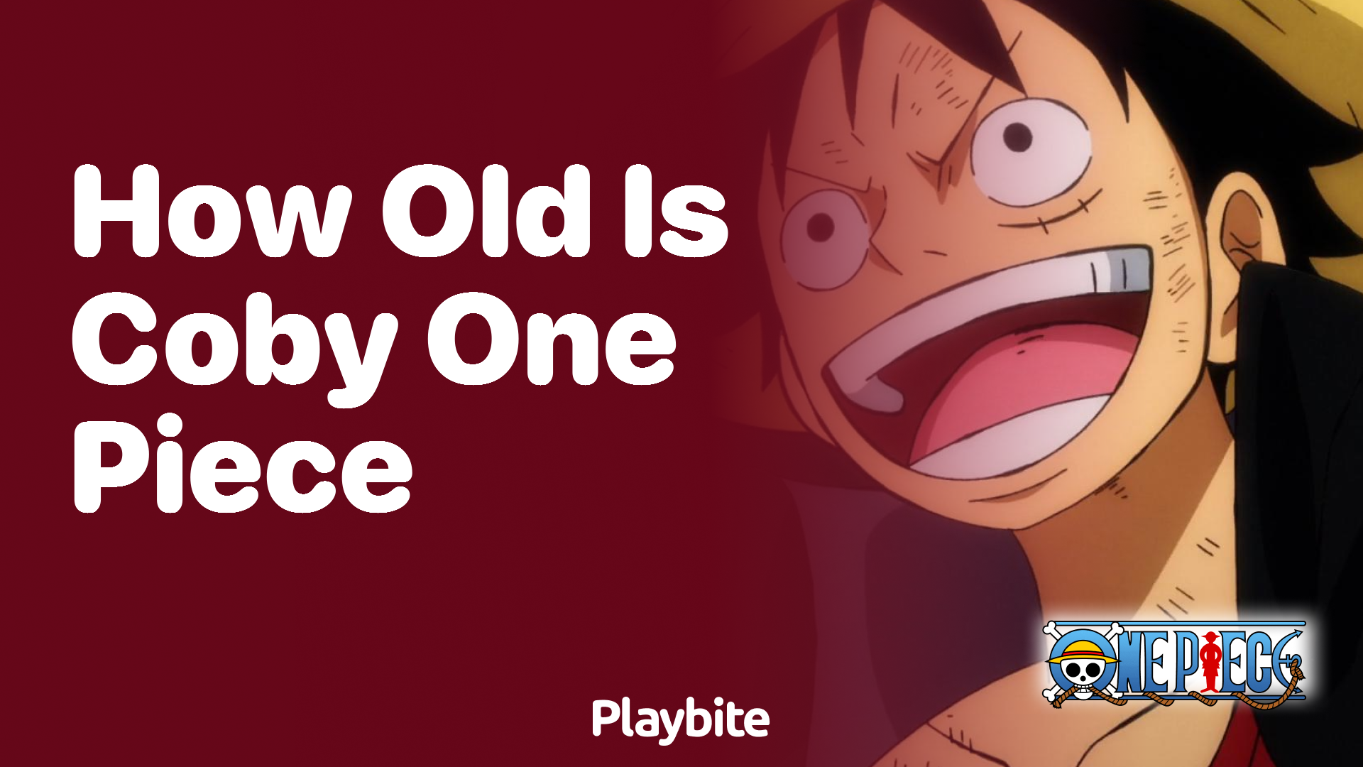 How Old Is Coby in One Piece? Find Out Now!