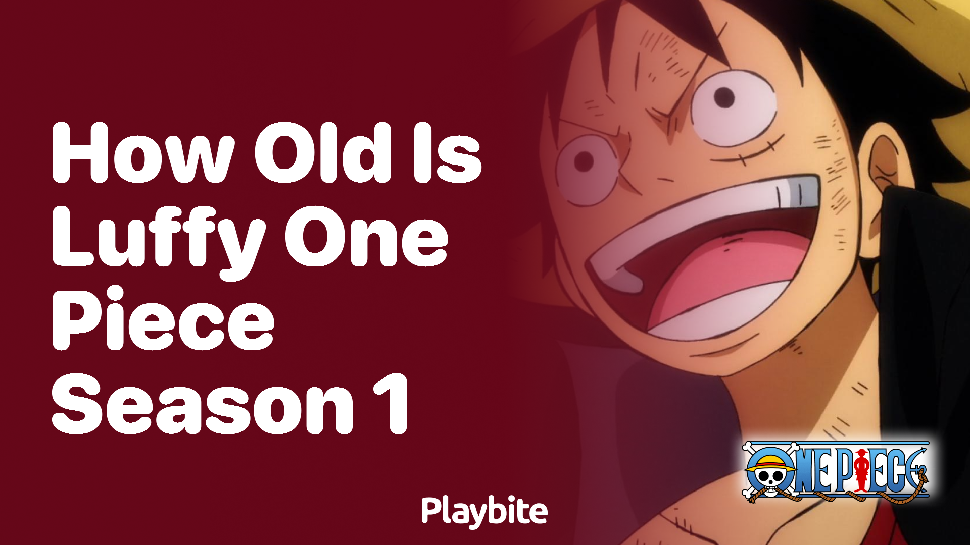 How old is Luffy in One Piece Season 1? Playbite