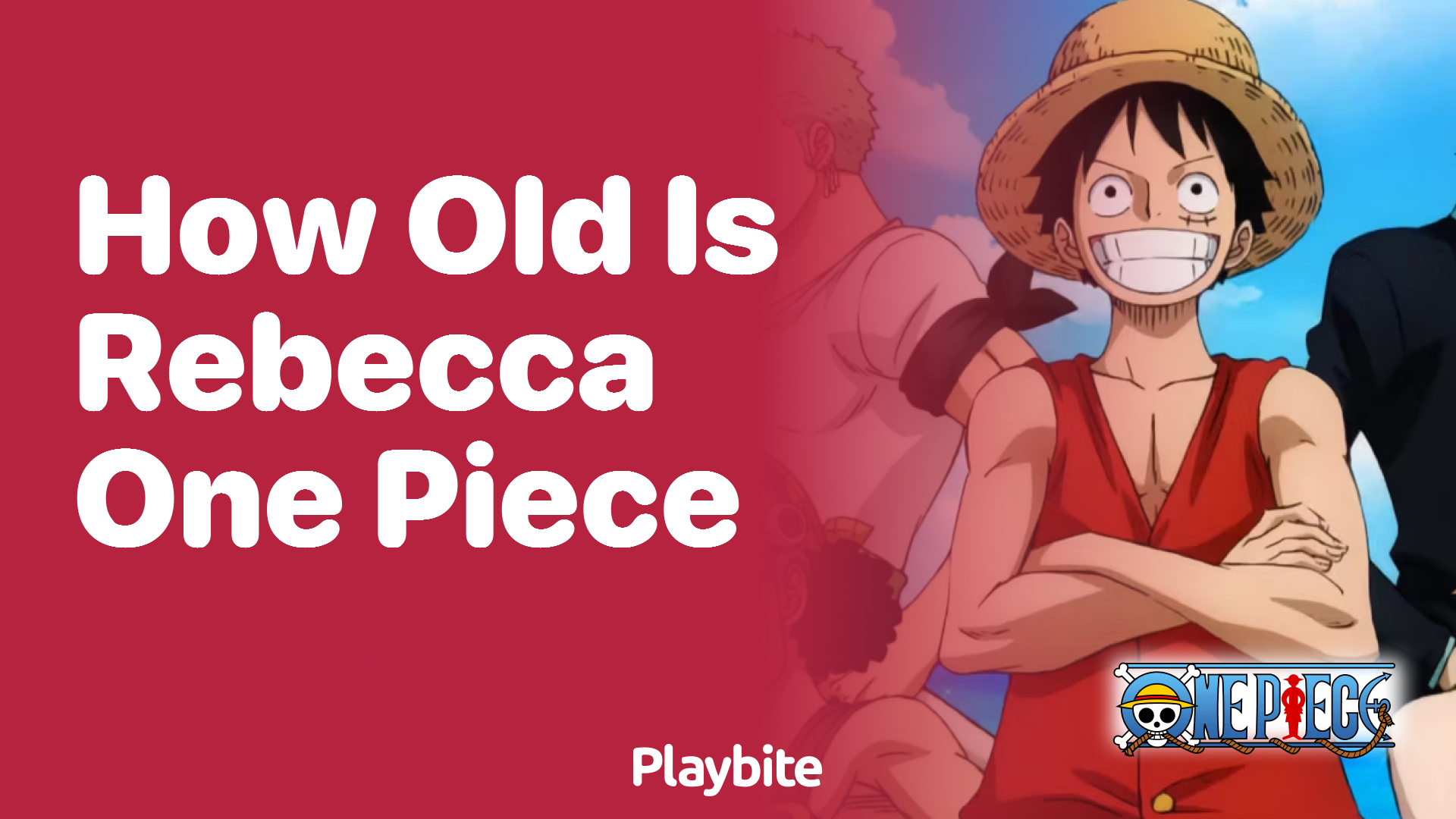 How Old is Rebecca in One Piece?