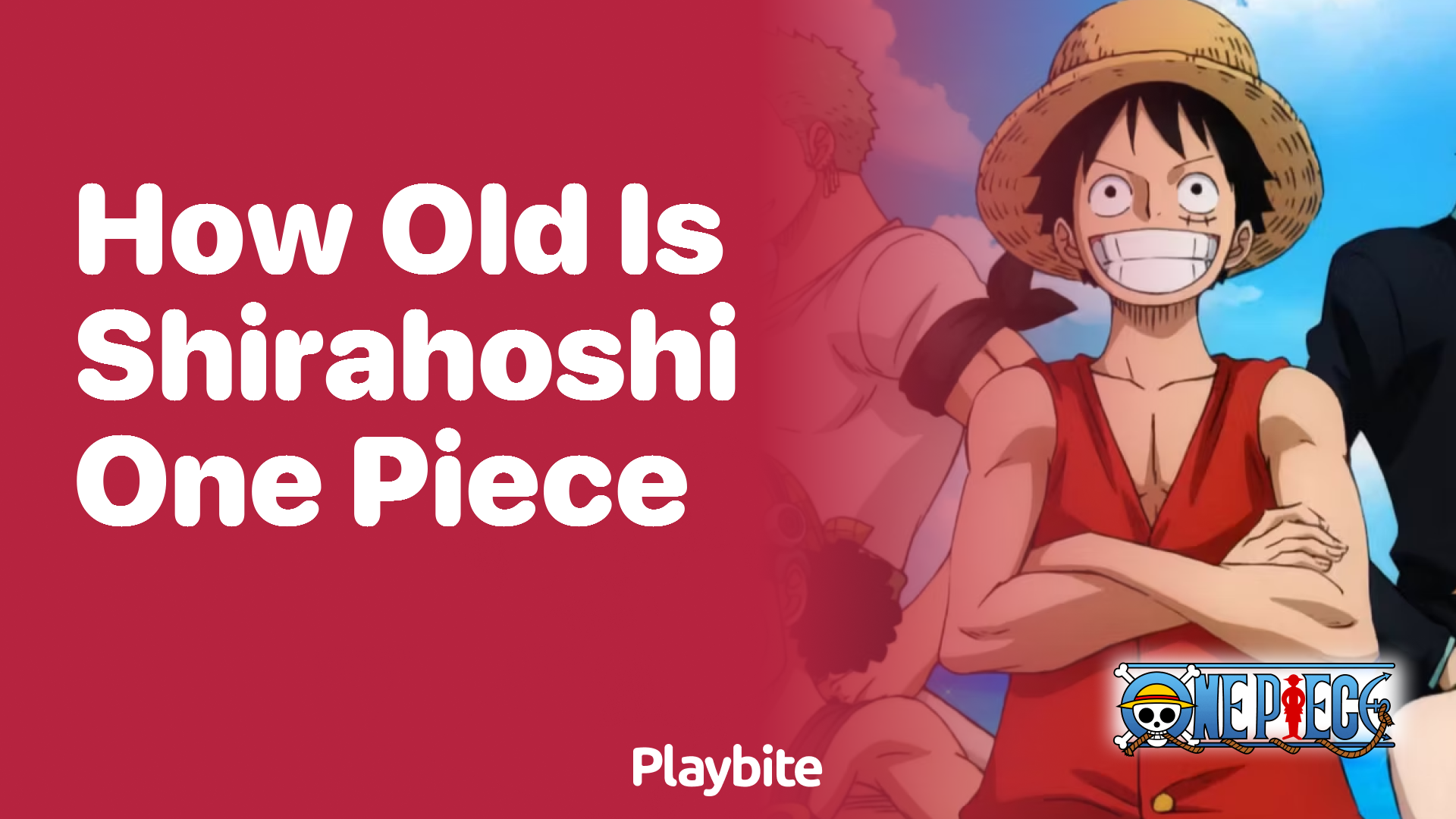 How Old is Shirahoshi in One Piece?