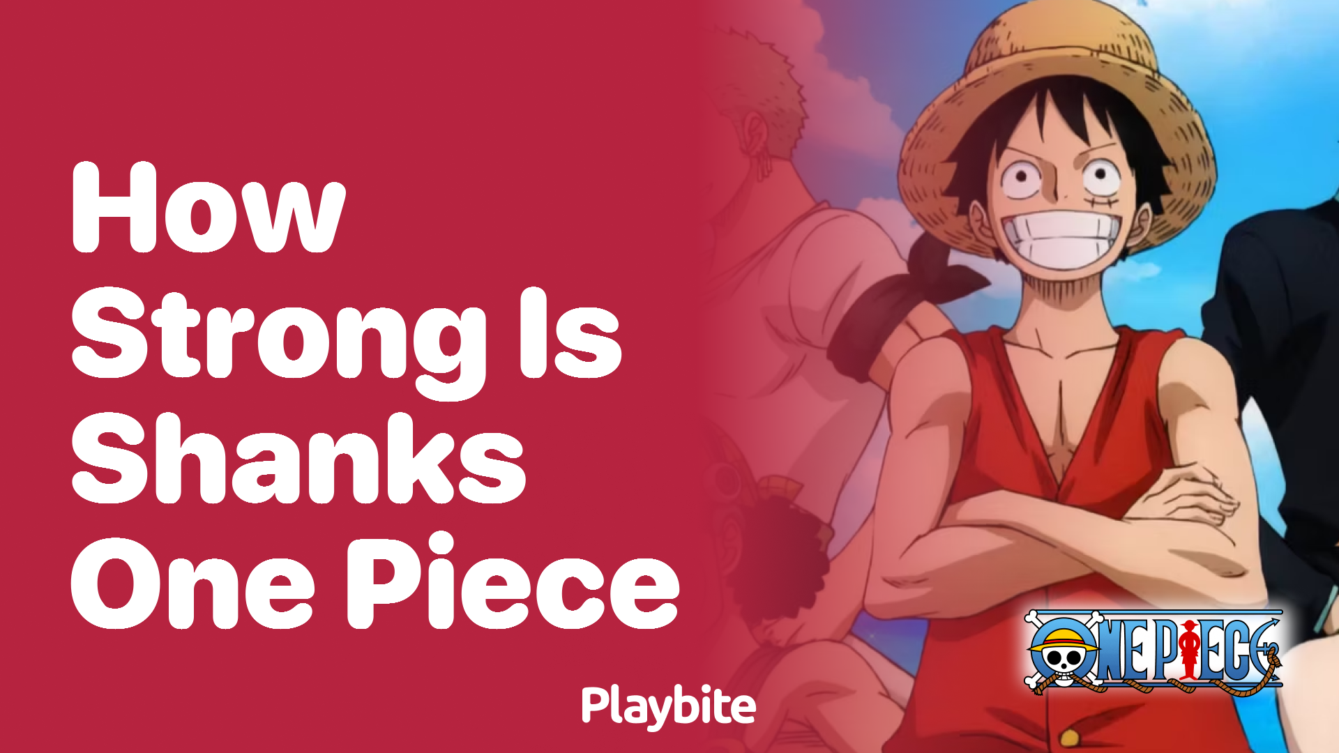 How Strong is Shanks in One Piece?